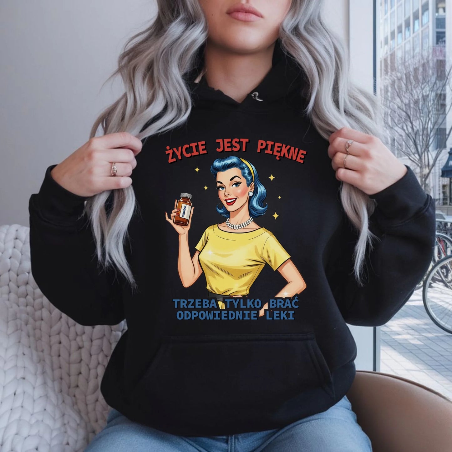 Bluza damska z kapturem retro - Życie jest piękne, trzeba brać odpowiednie leki DZ14 - StoryCups.pl