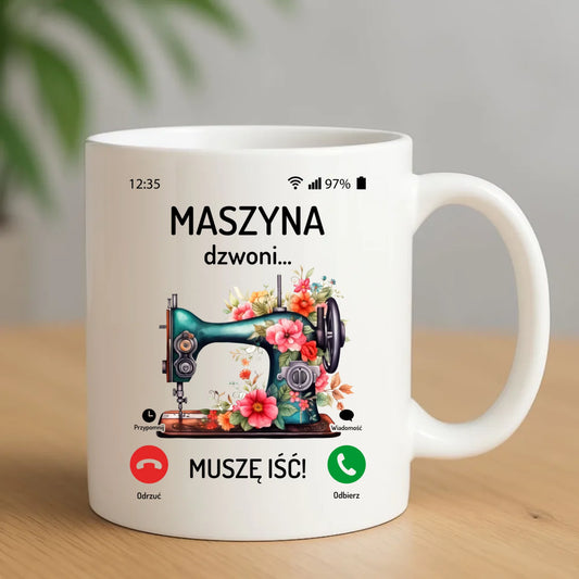 Kubek szyciowy dla krawcowej – Maszyna dzwoni muszę iść HS05 - StoryCups.pl