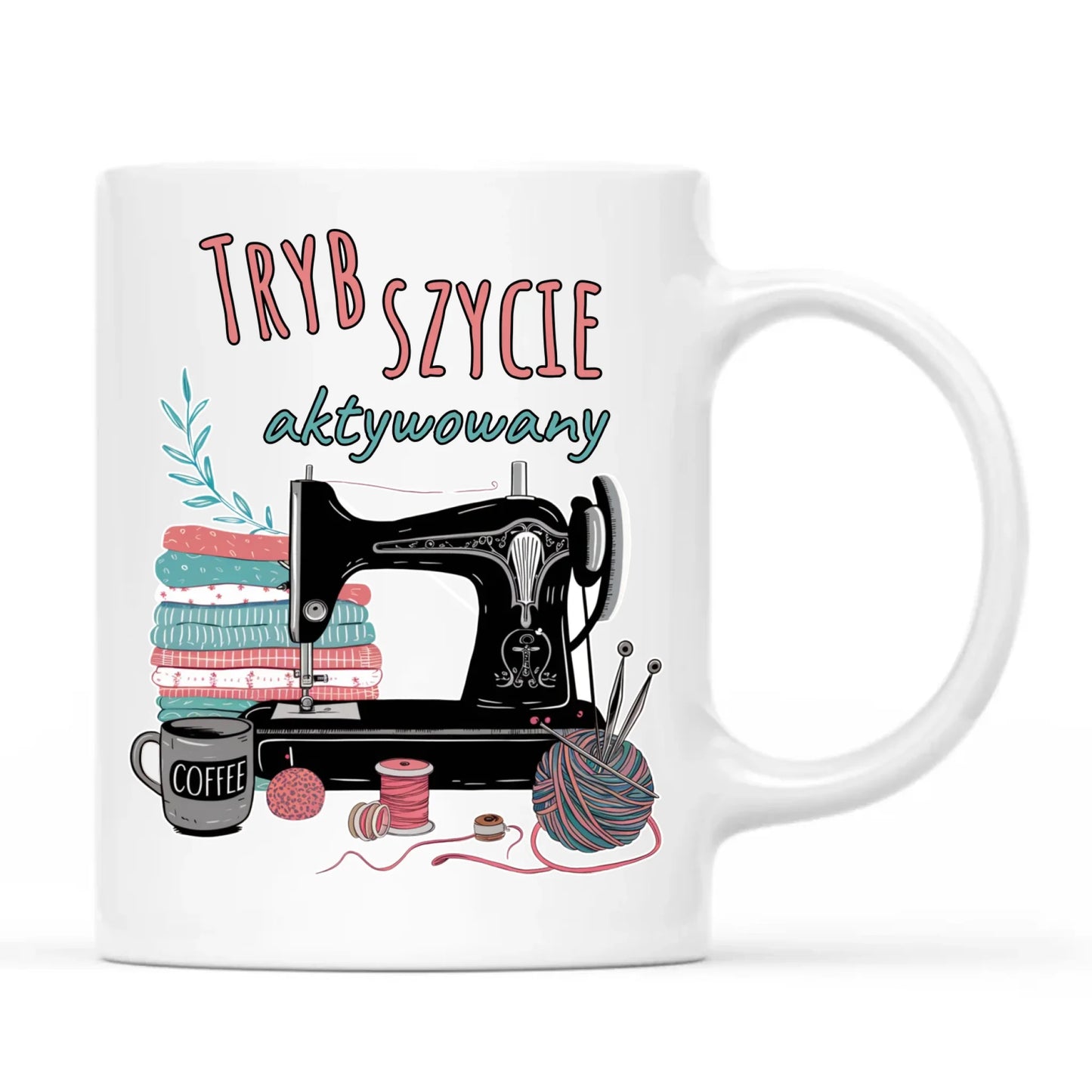 Kubek szyciowy dla krawcowej – Tryb szycie aktywowany HS06 - StoryCups.pl