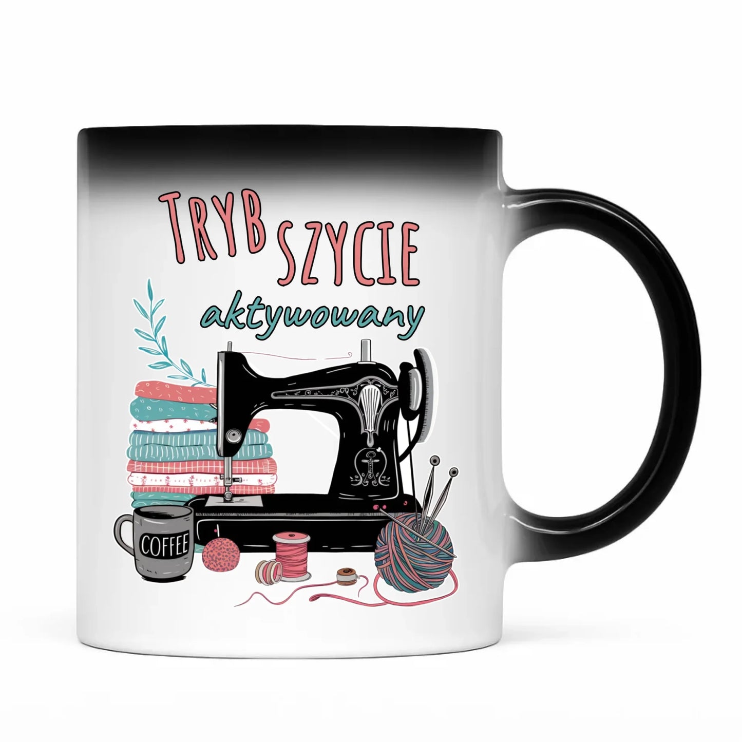 Kubek magiczny szyciowy dla krawcowej - Tryb szycie aktywowany HS06 - StoryCups.pl