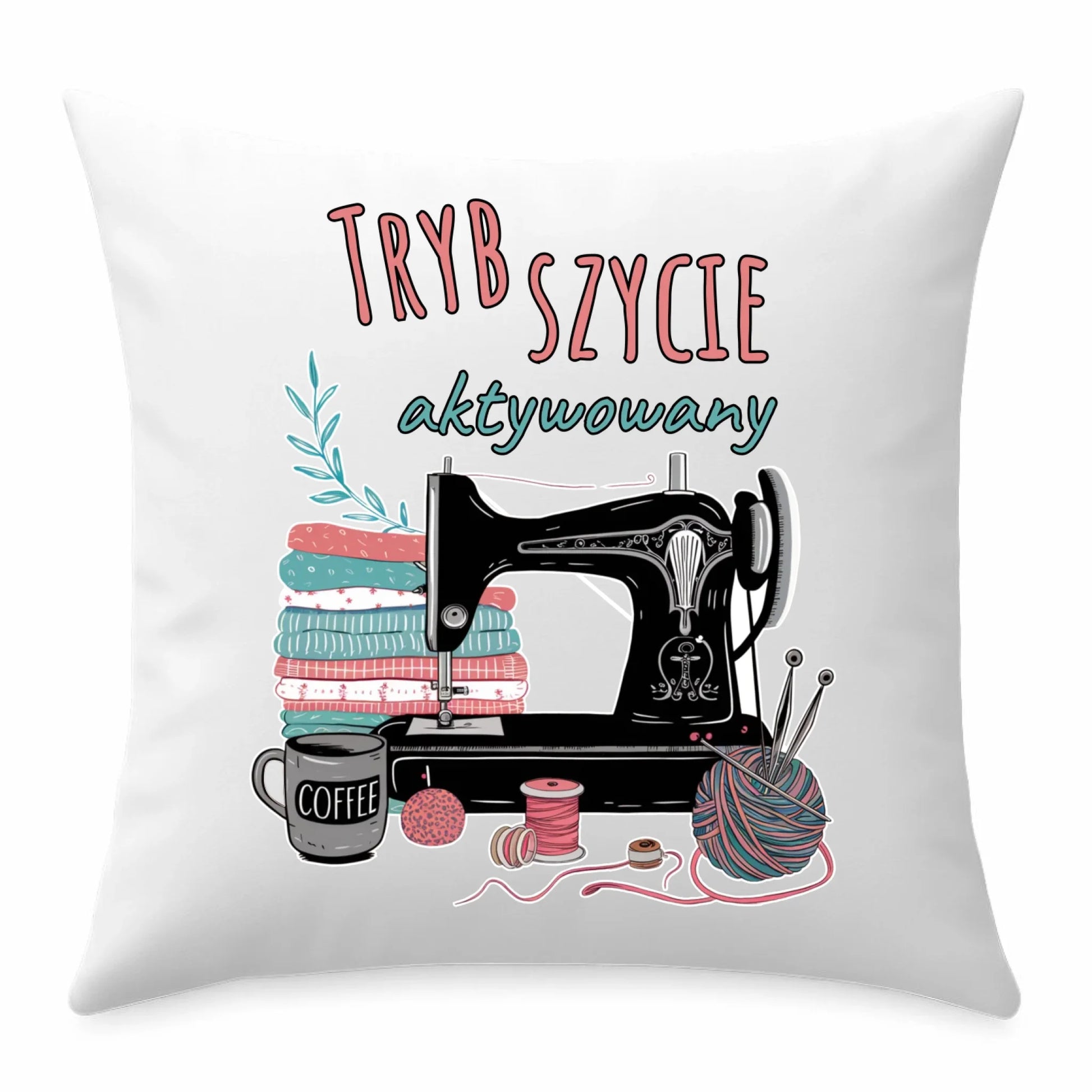 Poduszka szyciowa dla krawcowej - Tryb szycie aktywowany HS06 - StoryCups.pl