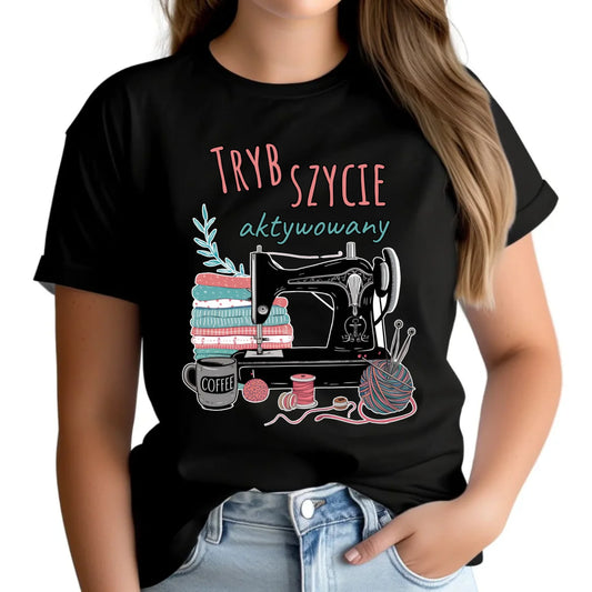 Koszulka damska szyciowa dla krawcowej - Tryb szycie aktywowany HS06 - StoryCups.pl