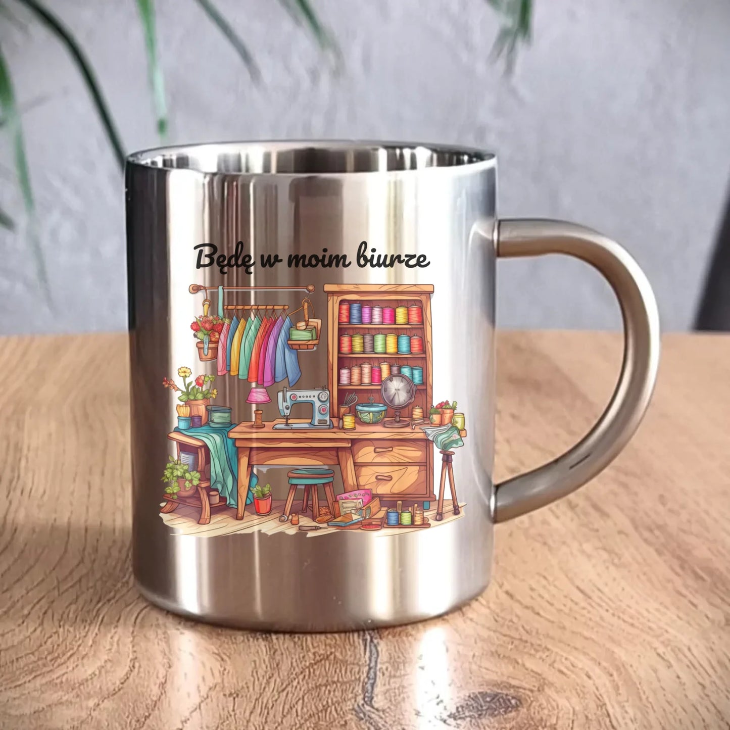 Kubek metalowy szyciowy dla krawcowej - Będę w moim biurze HS07 - StoryCups.pl