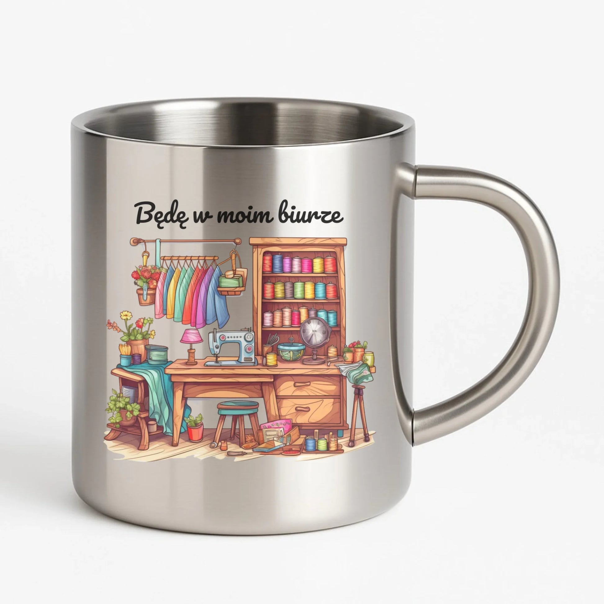 Kubek metalowy szyciowy dla krawcowej - Będę w moim biurze HS07 - StoryCups.pl