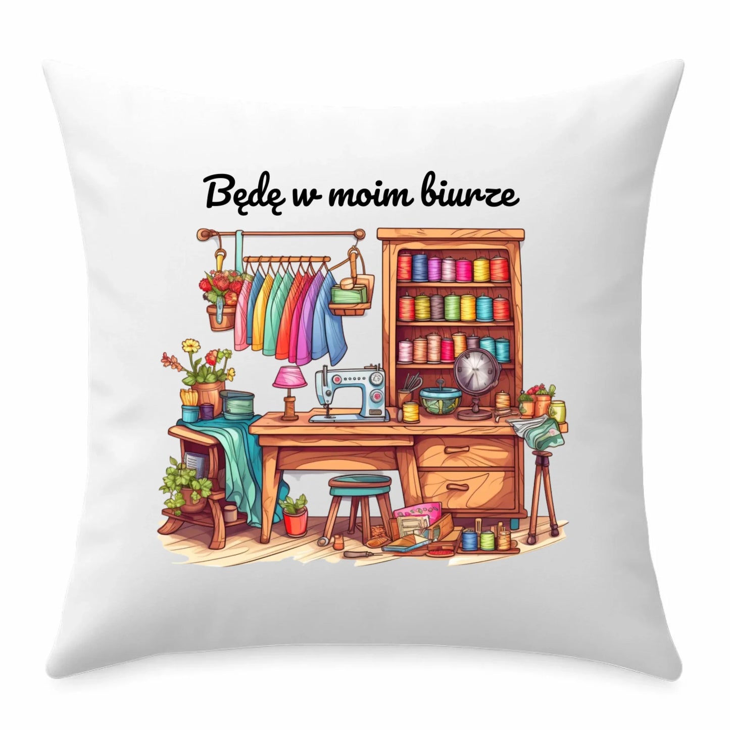 Poduszka szyciowa dla krawcowej - Będę w moim biurze HS07 - StoryCups.pl