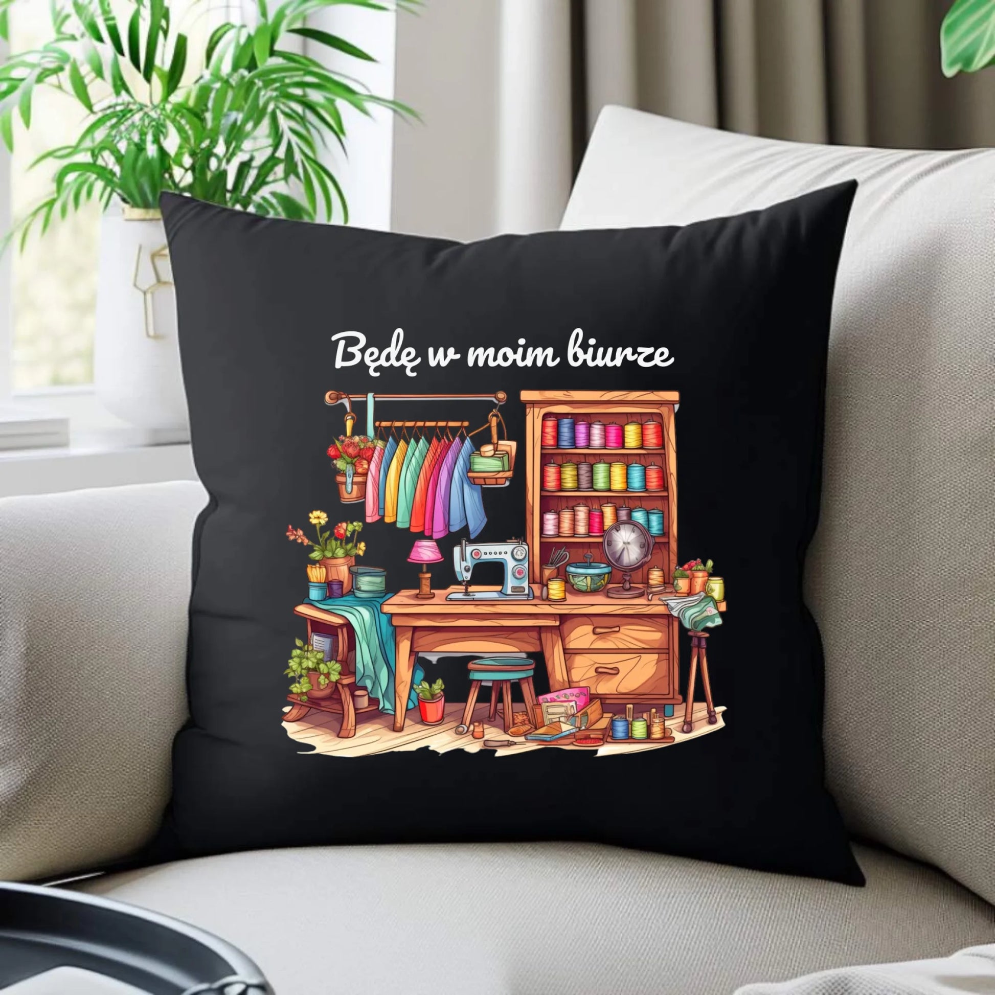 Poduszka dekoracyjna szyciowa dla krawcowej - Będę w moim biurze HS07 - StoryCups.pl