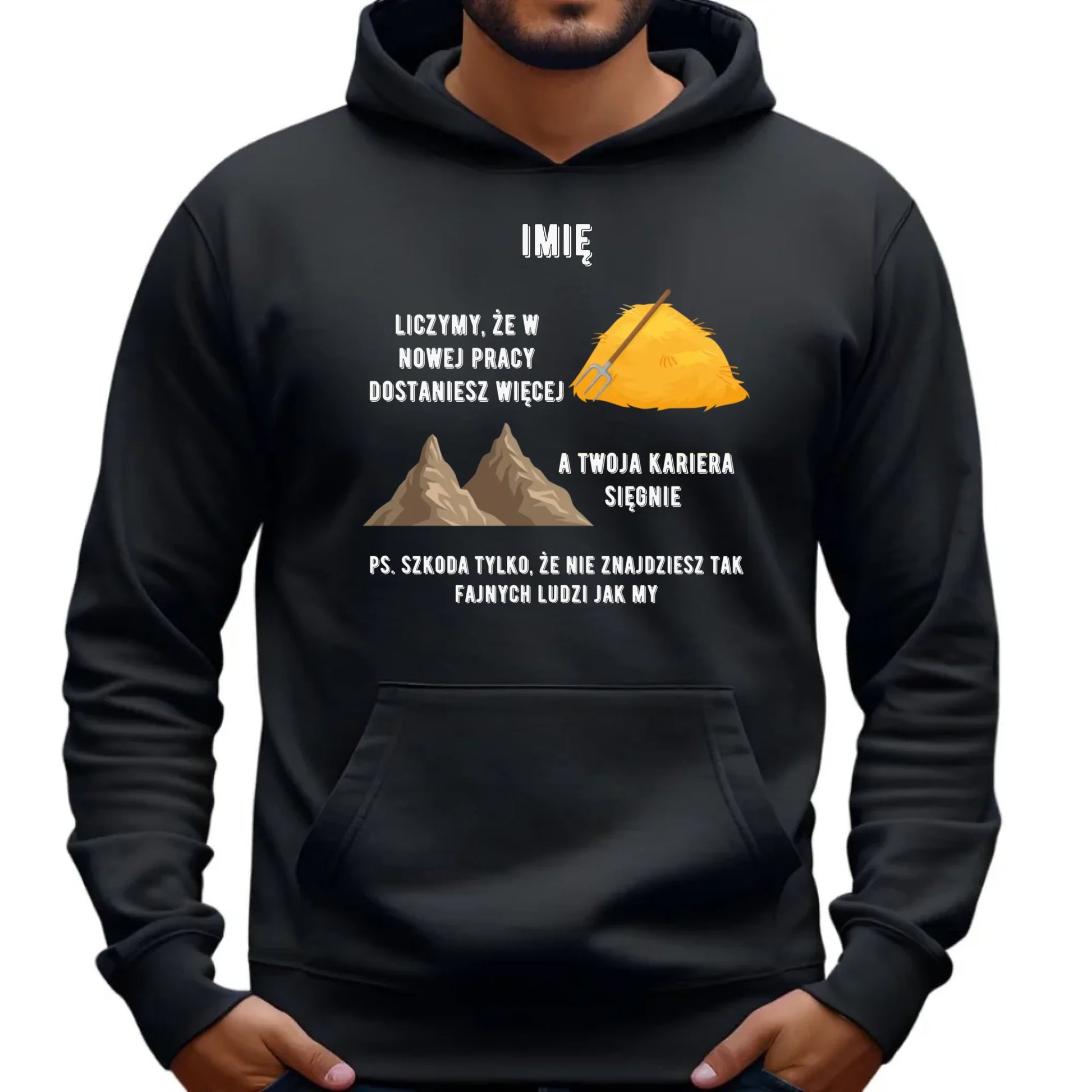 Bluza męska z kapturem na odejście z pracy - Nie znajdziesz tak fajnych ludzi jak my - personalizowana OP04 - StoryCups.pl