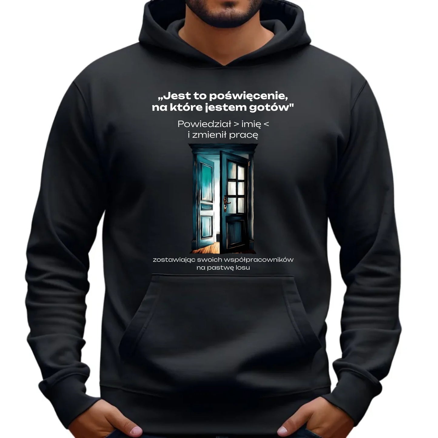 Bluza męska z kapturem na odejście z pracy - Poświęcenie, na które jestem gotów - personalizowana OP02 - StoryCups.pl