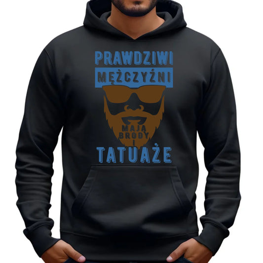 Bluza męska z kapturem - Prezent dla faceta - Prawdziwi mężczyźni mają brody i tatuaże DCH22 - StoryCups.pl