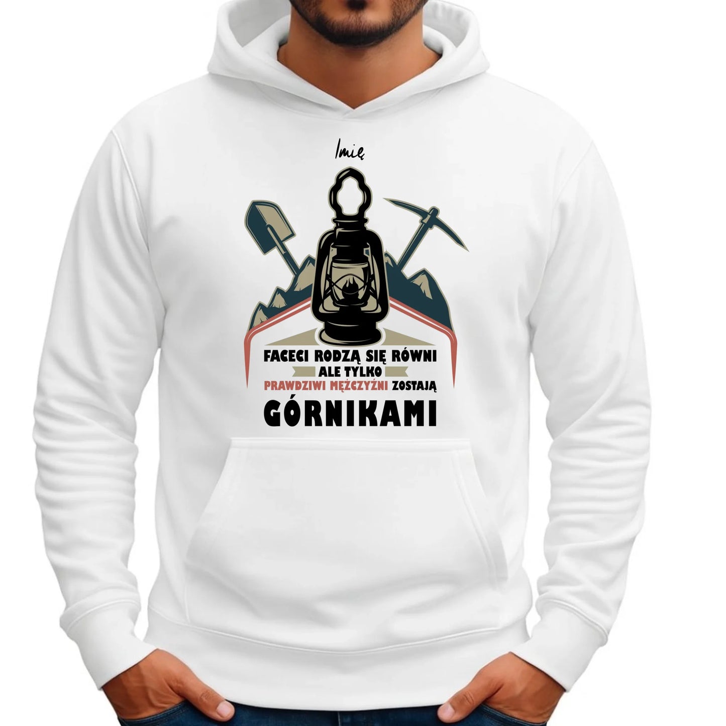 Bluza męska z kapturem - prezent dla górnika - Prawdziwi mężczyźni zostają górnikami - personalizowana G08 - StoryCups.pl