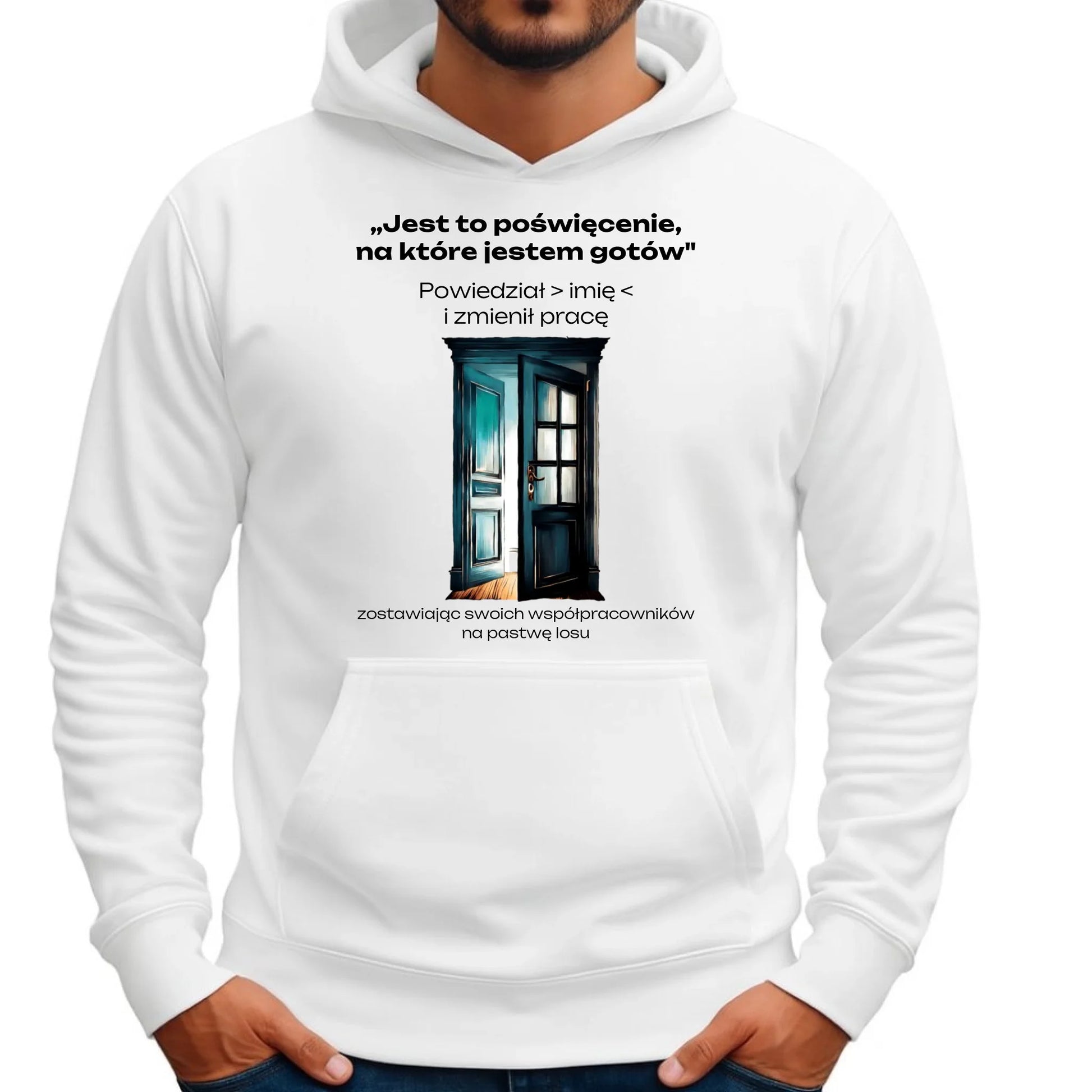 Bluza męska z kapturem na odejście z pracy - Poświęcenie, na które jestem gotów - personalizowana OP02 - StoryCups.pl