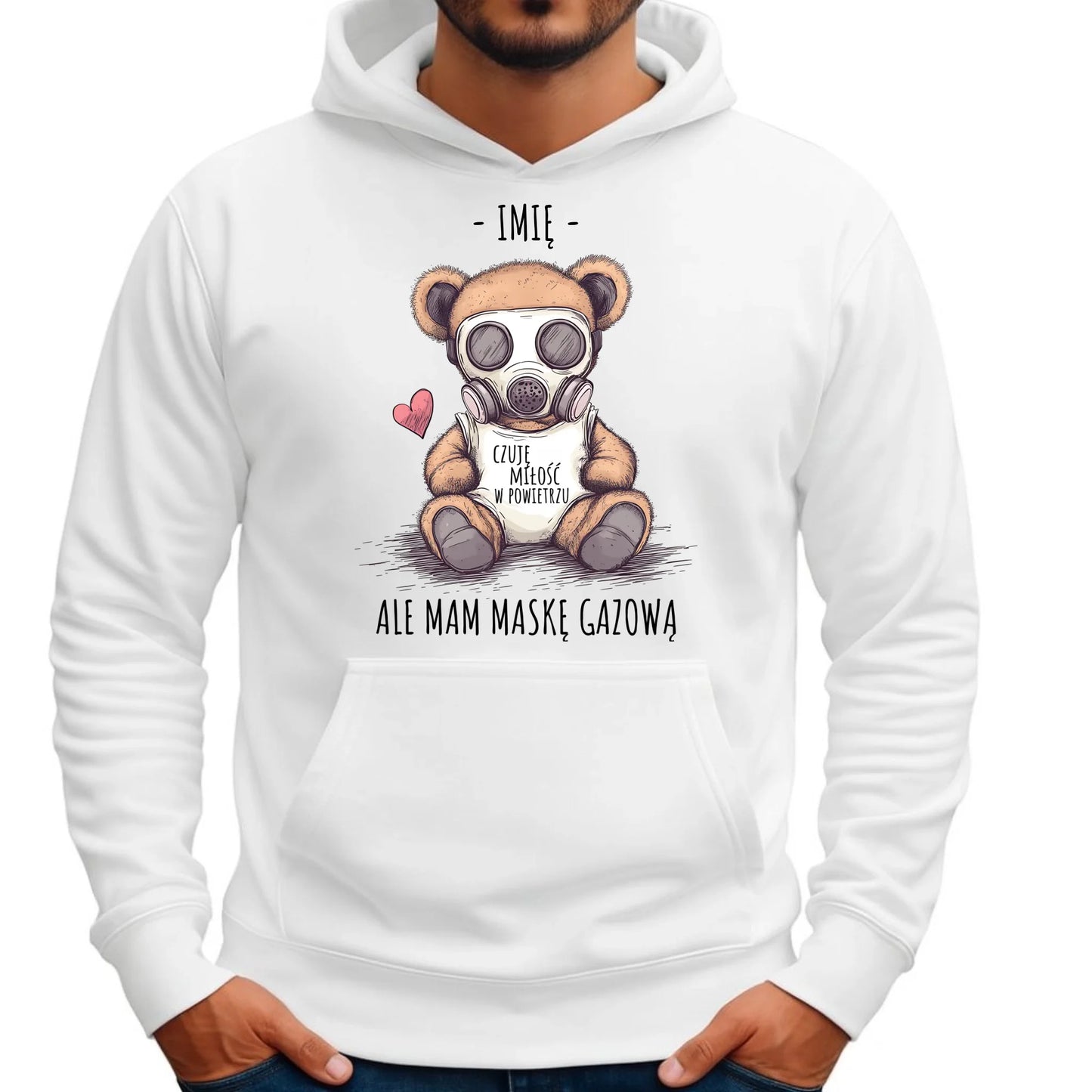 Bluza męska z kapturem - Miś w masce gazowej - Czuję miłość w powietrzu - personalizowana W38 - StoryCups.pl