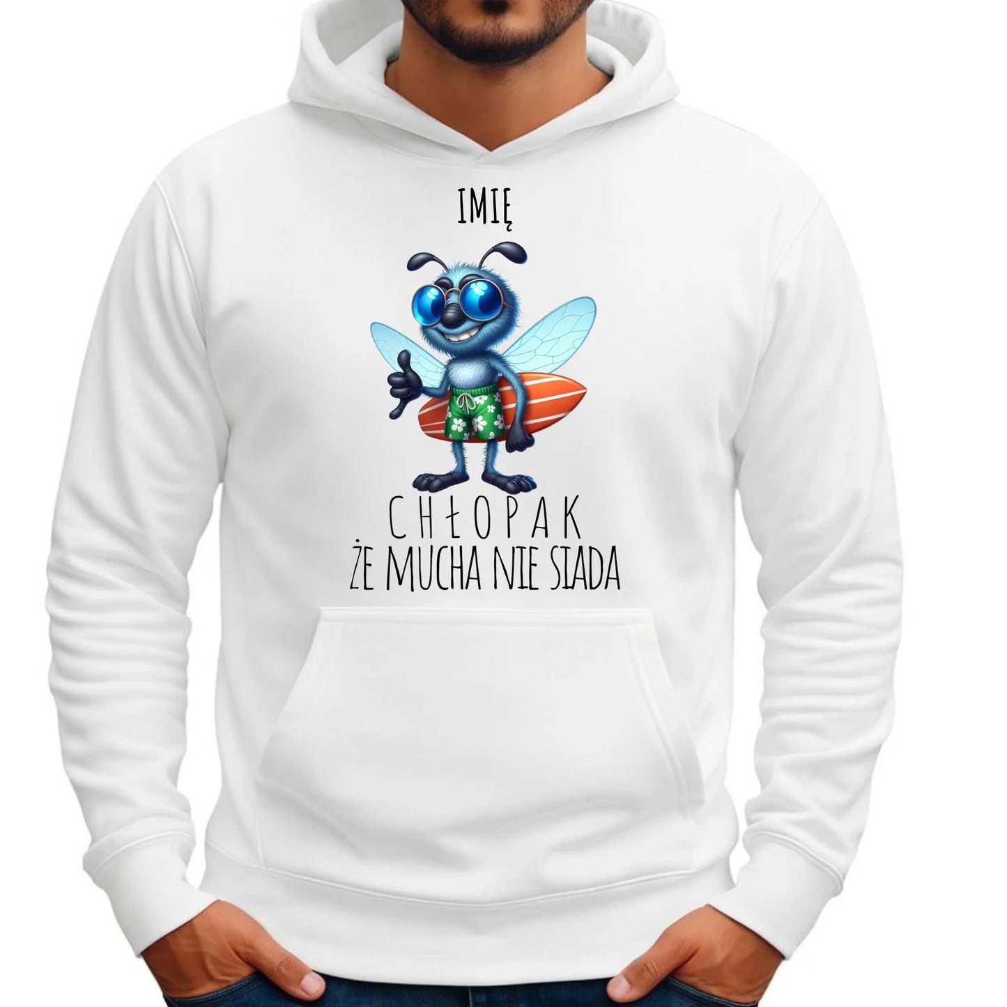 Bluza męska z kapturem - prezent dla chłopaka - Chłopak, że mucha nie siada essa - personalizowana DCH29 - StoryCups.pl