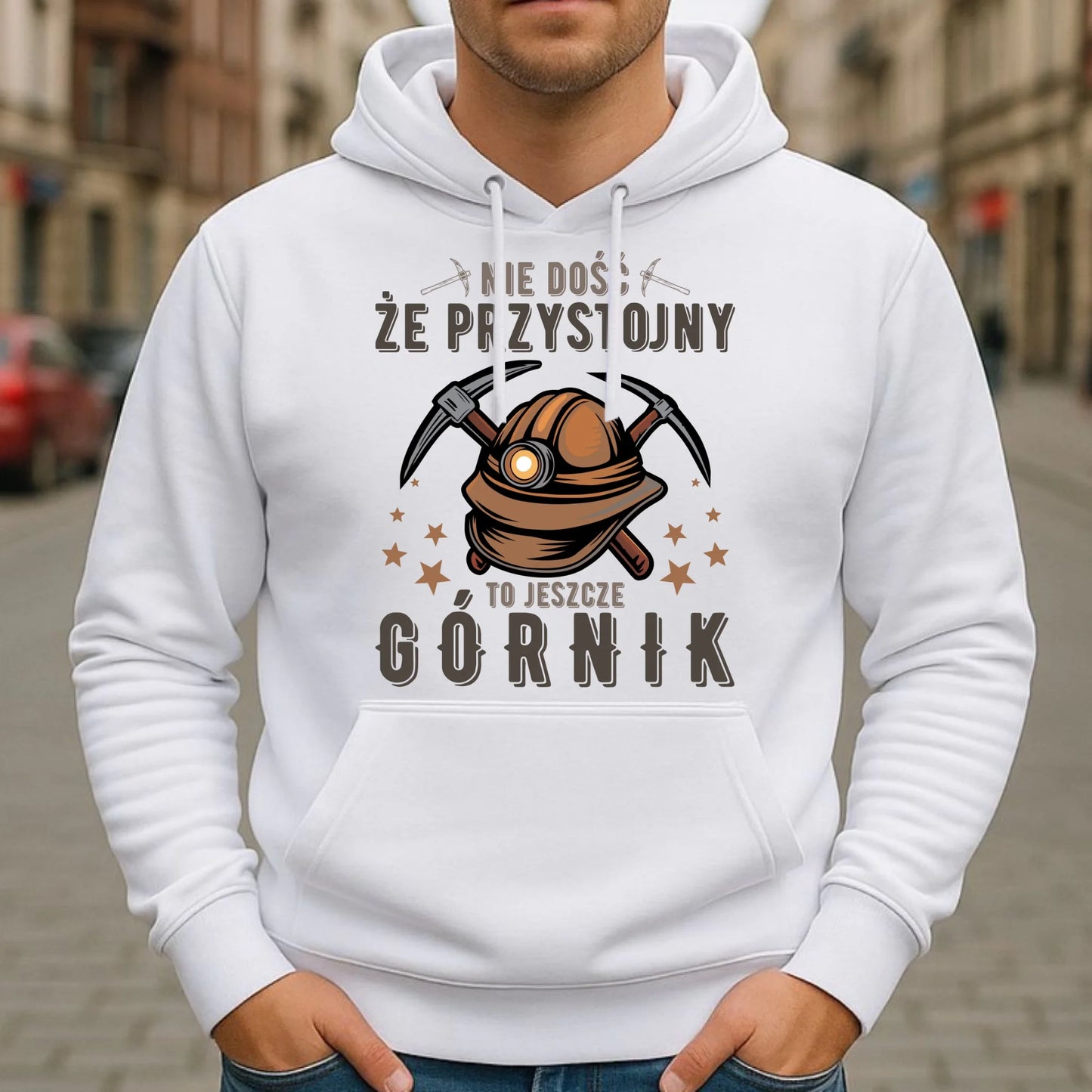 Bluza męska z kapturem - prezent dla górnika - Nie dość, że przystojny to jeszcze górnik G16 - StoryCups.pl