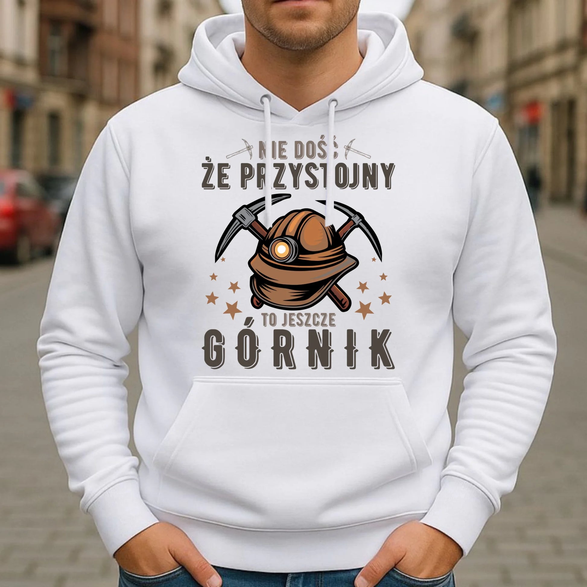 Bluza męska z kapturem - prezent dla górnika - Nie dość, że przystojny to jeszcze górnik G16 - StoryCups.pl