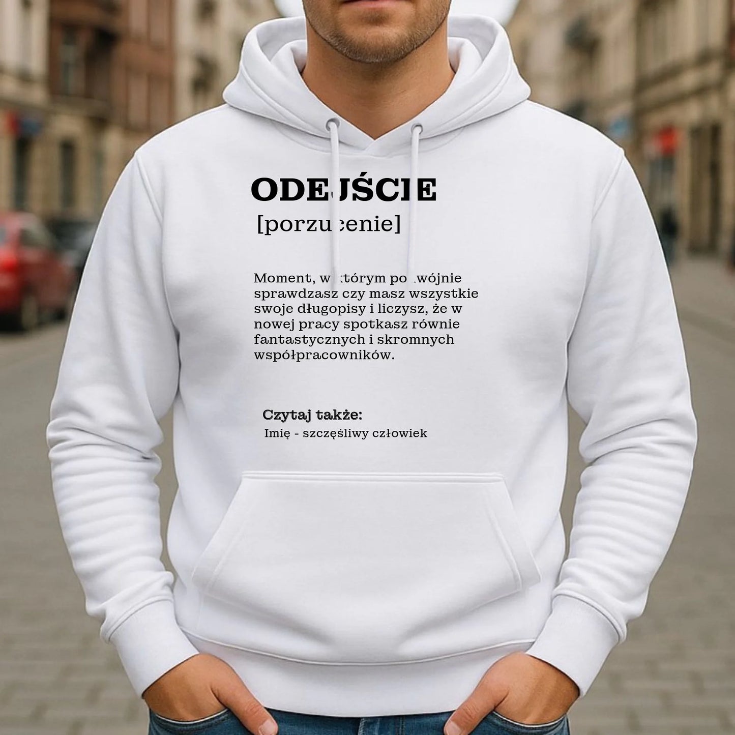Bluza męska z kapturem - Odejście z pracy [porzucenie] - personalizowana OP01 - StoryCups.pl