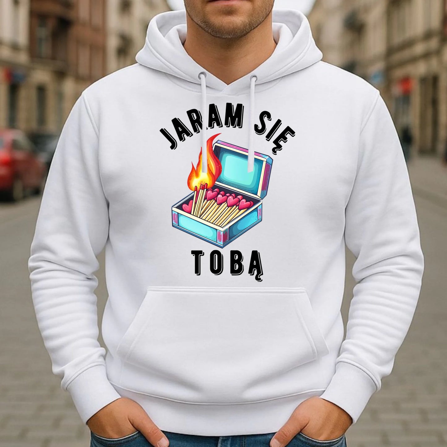 Bluza męska z kapturem - Jaram się Tobą W39 - StoryCups.pl