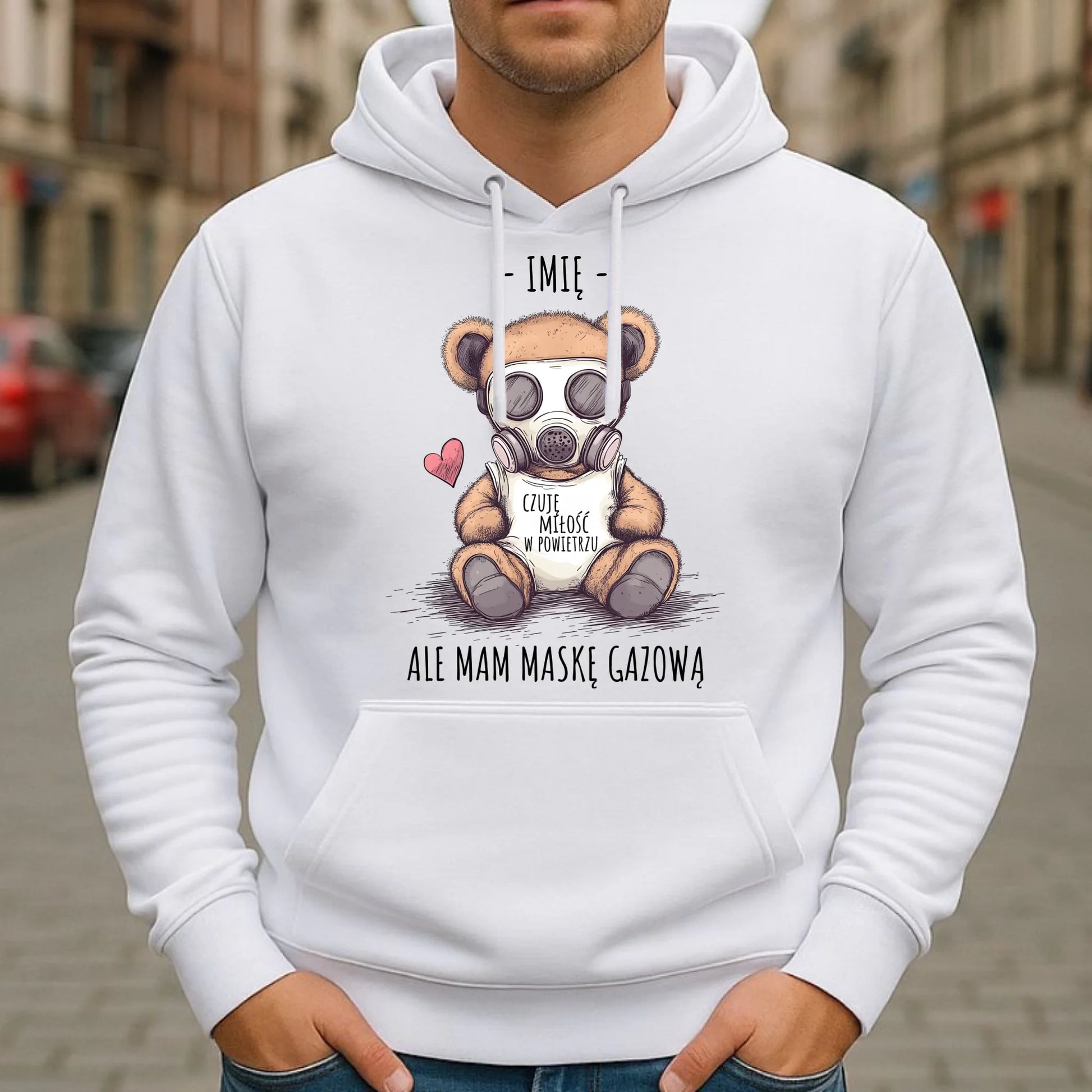 Bluza męska z kapturem - Miś w masce gazowej - Czuję miłość w powietrzu - personalizowana W38 - StoryCups.pl