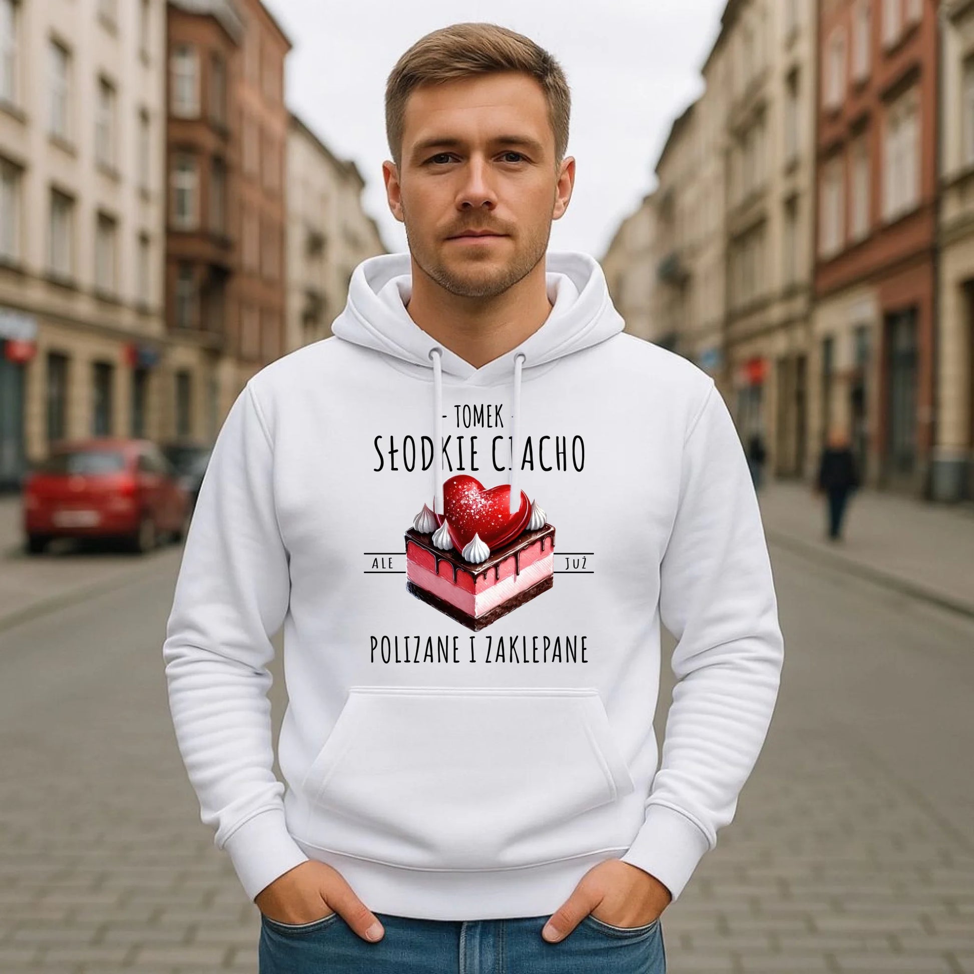 Bluza męska z kapturem - Słodkie ciacho polizane i zaklepane - personalizowana W36 - StoryCups.pl