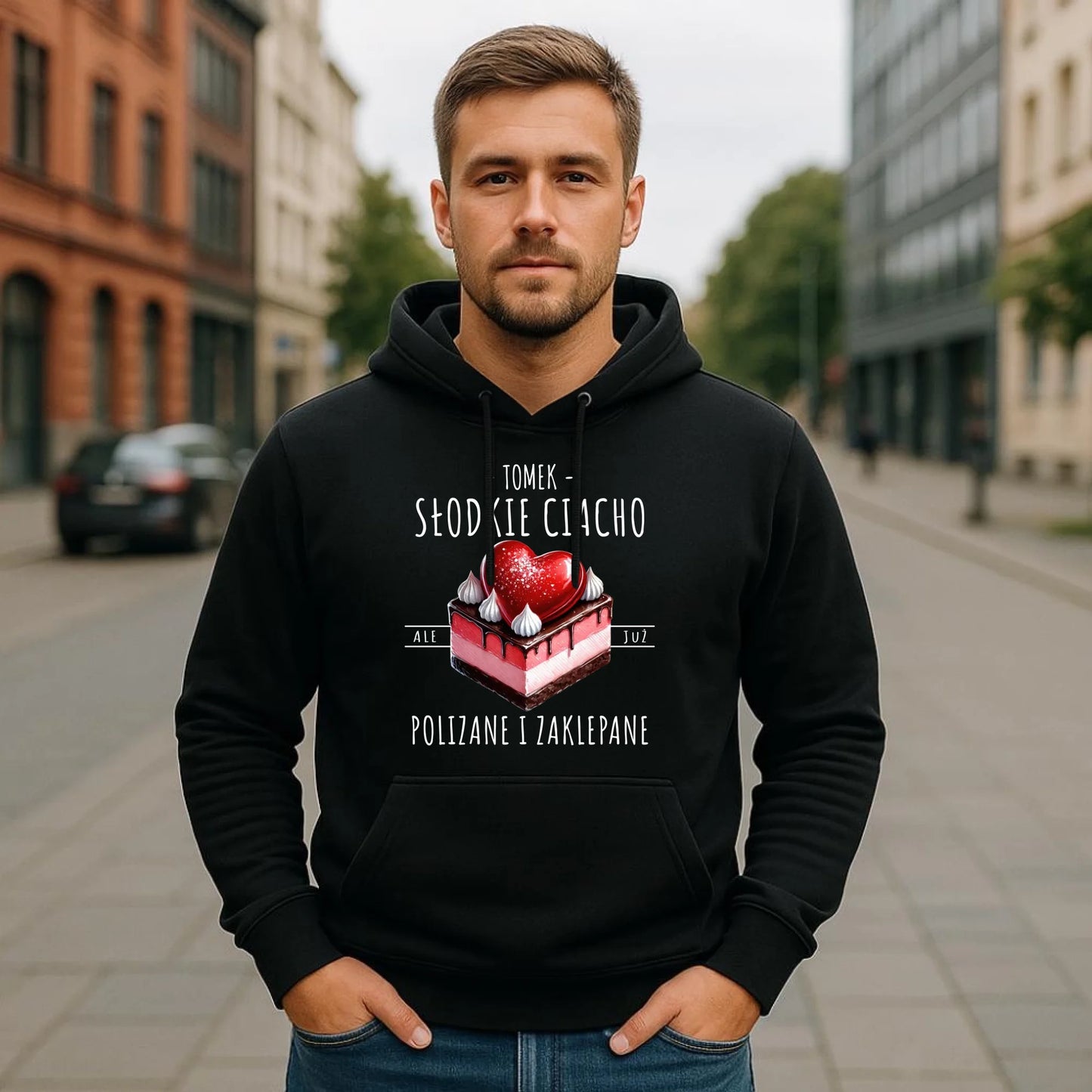 Bluza męska z kapturem - Słodkie ciacho polizane i zaklepane - personalizowana W36 - StoryCups.pl