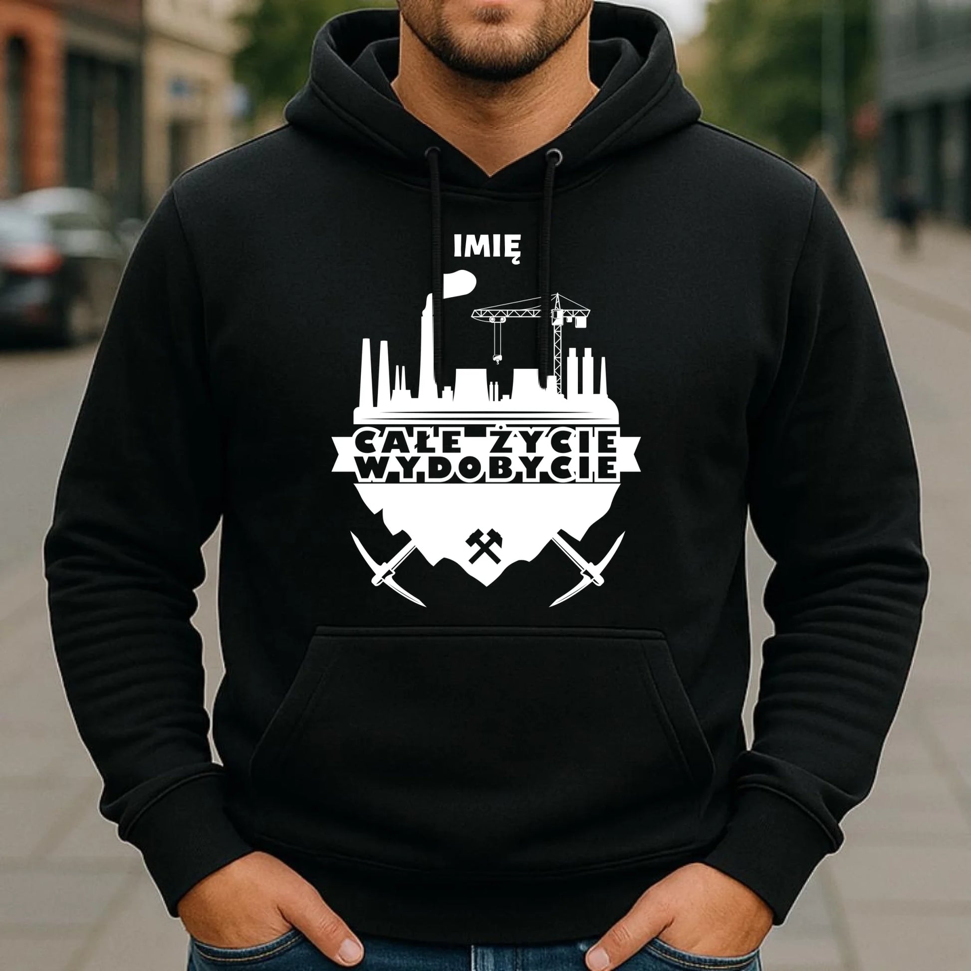Bluza męska z kapturem - prezent dla górnika - Całe życie wydobycie - personalizowana G09 - StoryCups.pl