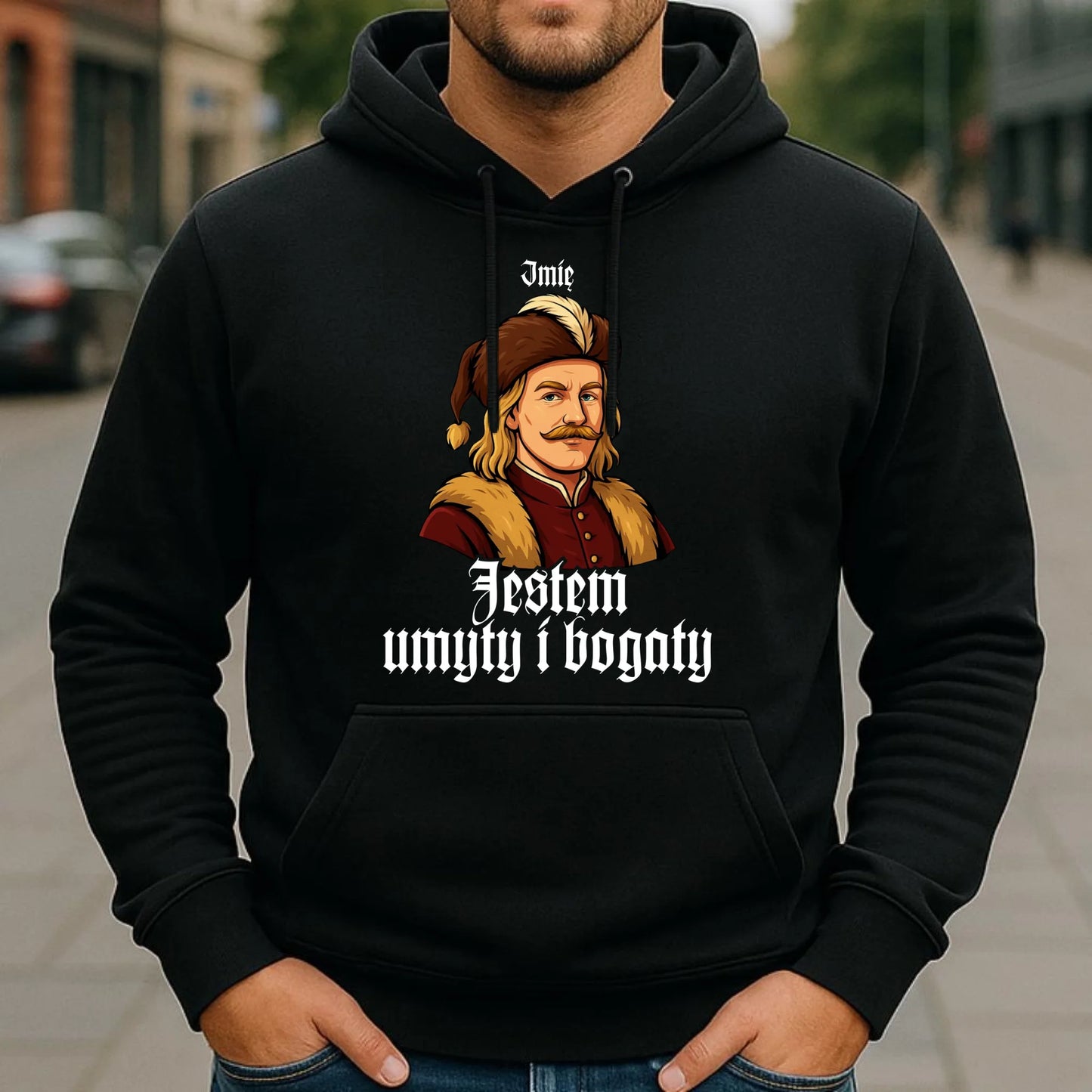 Bluza męska z kapturem - Jestem umyty i bogaty - dla fanów serialu 1670 - personalizowana H60 - StoryCups.pl