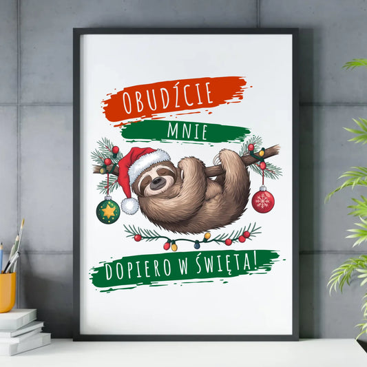 Plakat świąteczny - Leniwiec - Obudźcie mnie dopiero w święta BN02 - StoryCups.pl