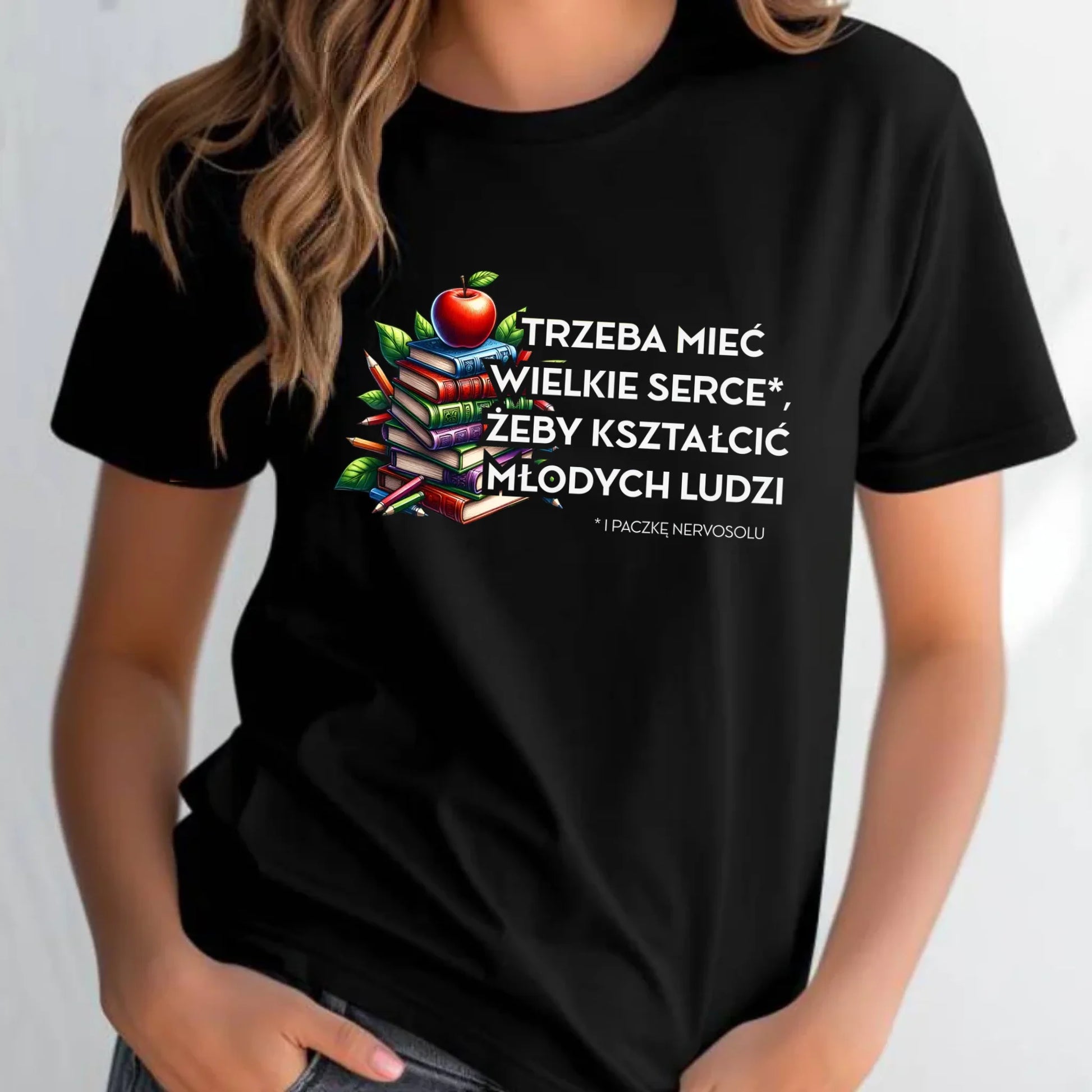Koszulka damska dla nauczycielki - Trzeba mieć wielkie serce i paczkę nervosolu N73 - StoryCups.pl