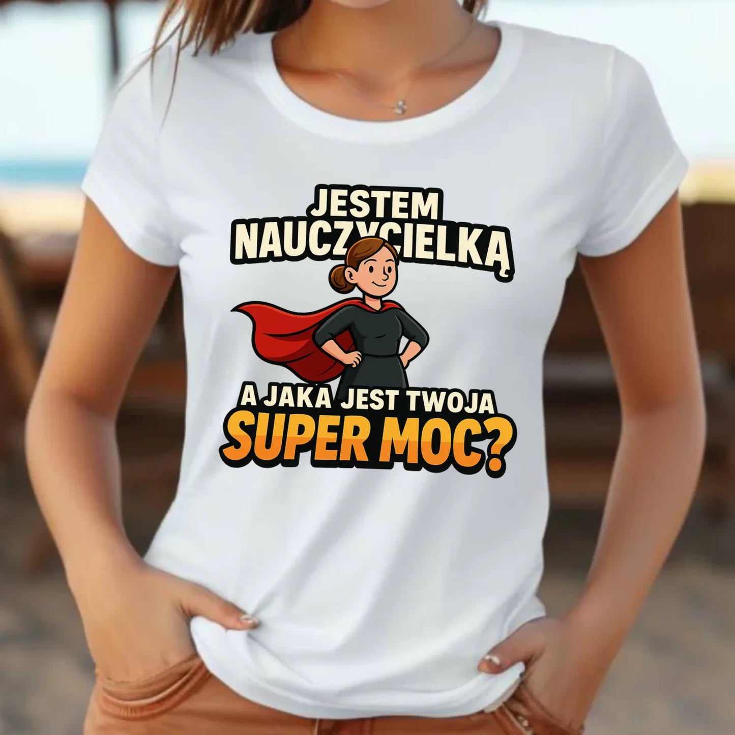 Koszulka damska dla nauczycielki - Jestem nauczycielką, a jak jest Twoja super moc? N26 - StoryCups.pl