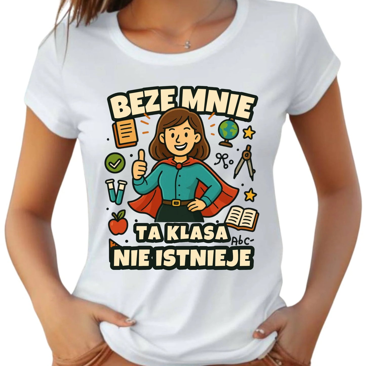 Koszulka damska dla nauczycielki - Beze mnie ta klasa nie istnieje N47 - StoryCups.pl