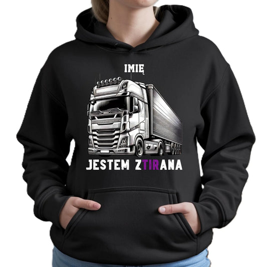 Bluza damska z kapturem dla kierowcy tira - Jestem zTIRana - personalizowana ZKT02 - StoryCups.pl