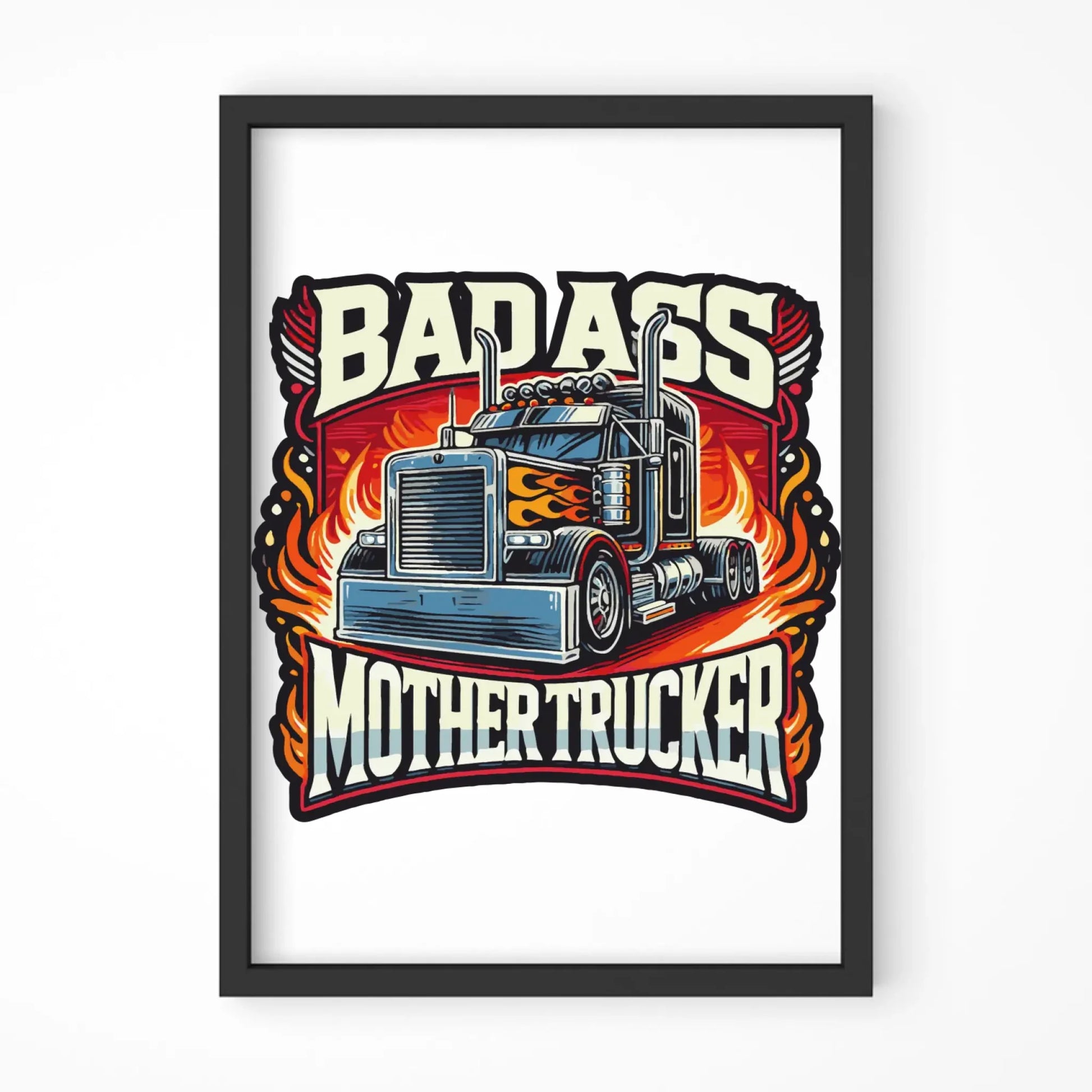 Plakat w ramie dla kierowcy tira - Badass Mother Trucker ZKT04 - StoryCups.pl