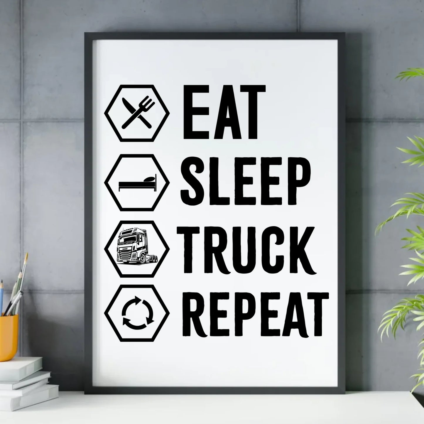 Plakat w ramie dla kierowcy ciężarówki - Eat Sleep Truck Repeat ZKT05 - StoryCups.pl