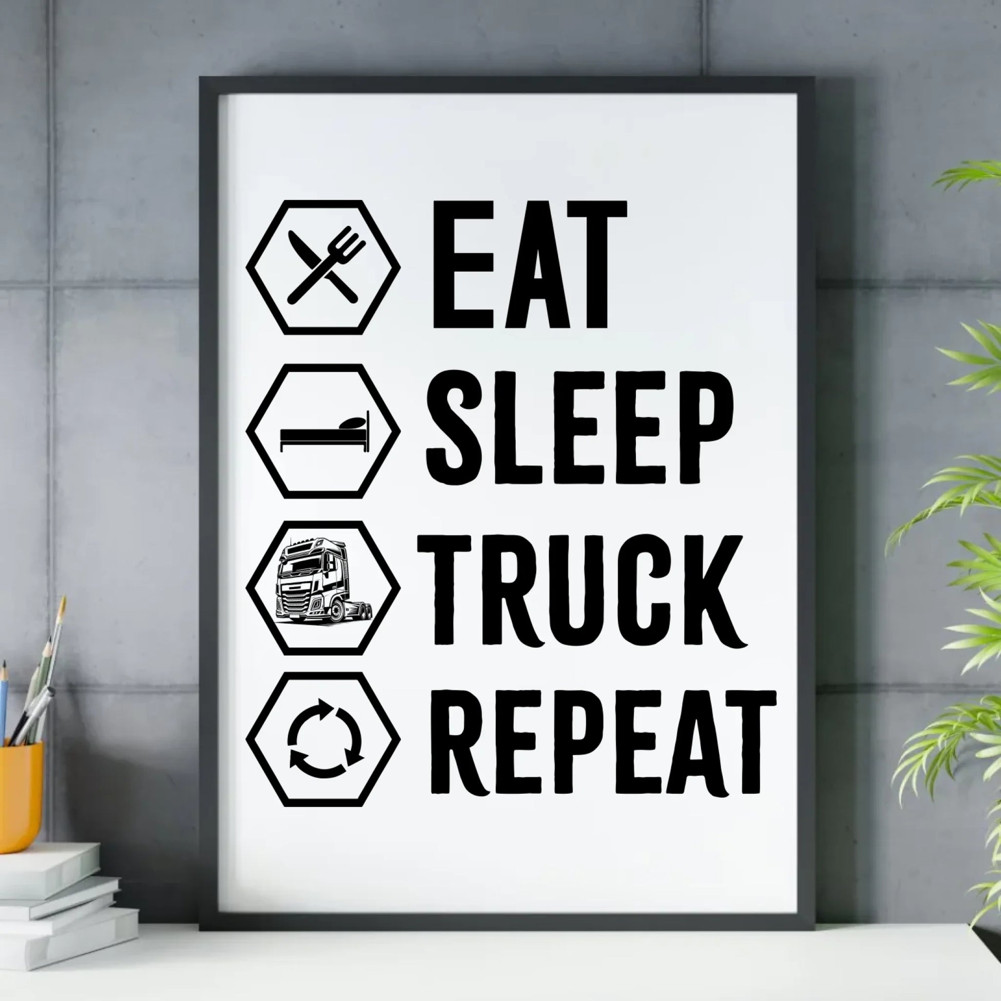 Plakat w ramie dla kierowcy ciężarówki - Eat Sleep Truck Repeat ZKT05 - StoryCups.pl