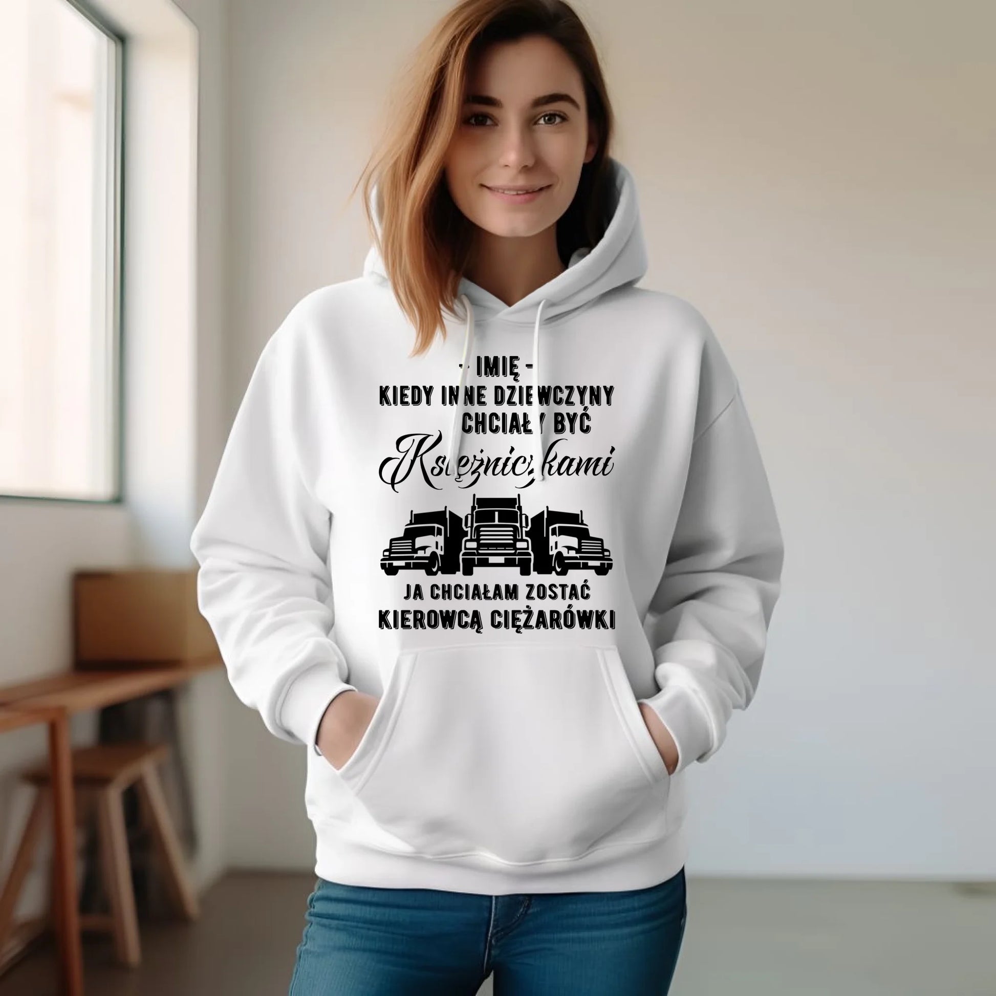 Bluza damska z kapturem dla kierowcy ciężarówki - Nie chciałam być księżniczką - personalizowana ZKT08 - StoryCups.pl