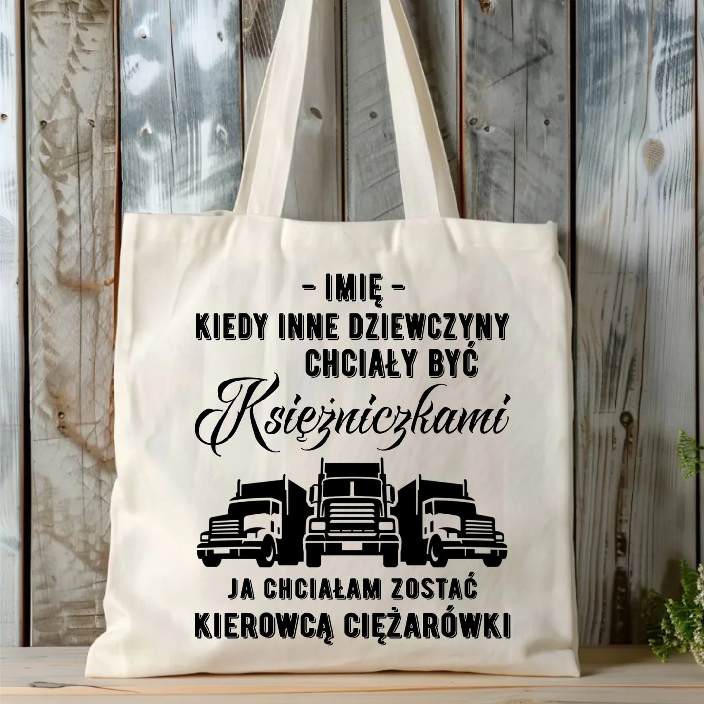 Torba dla kierowcy ciężarówki - Nie chciałam być księżniczką - personalizowana ZKT08 - StoryCups.pl