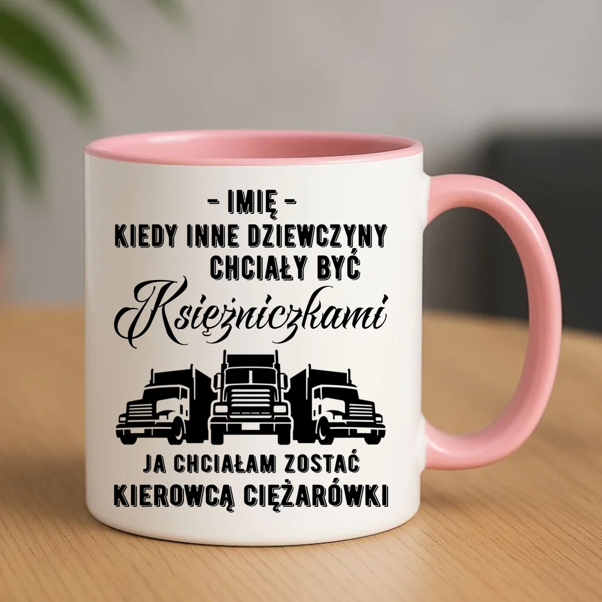 Kubek dla kierowcy ciężarówki - Nie chciałam być księżniczką - personalizowany ZKT08 - StoryCups.pl