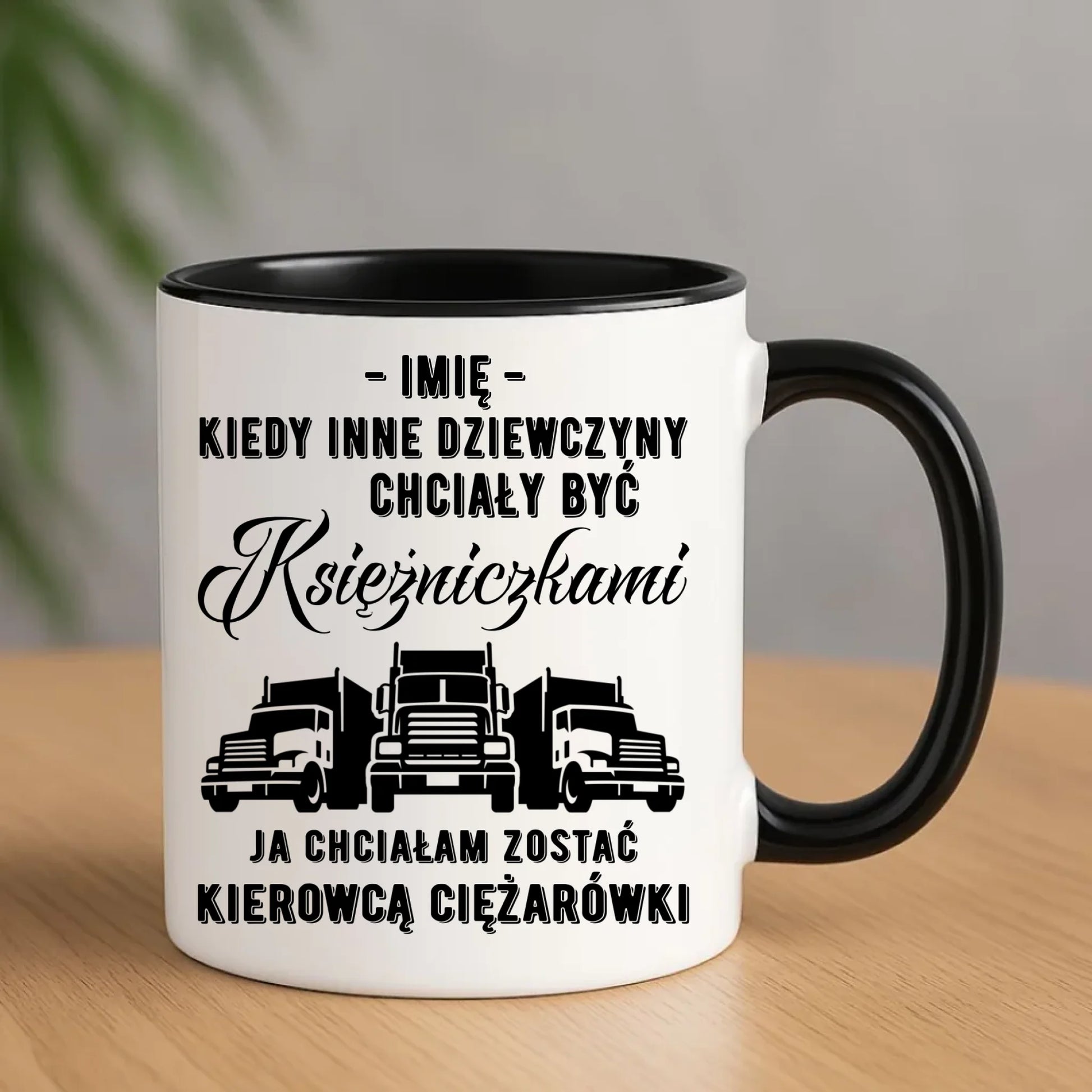 Kubek dla kierowcy ciężarówki - Nie chciałam być księżniczką - personalizowany ZKT08 - StoryCups.pl