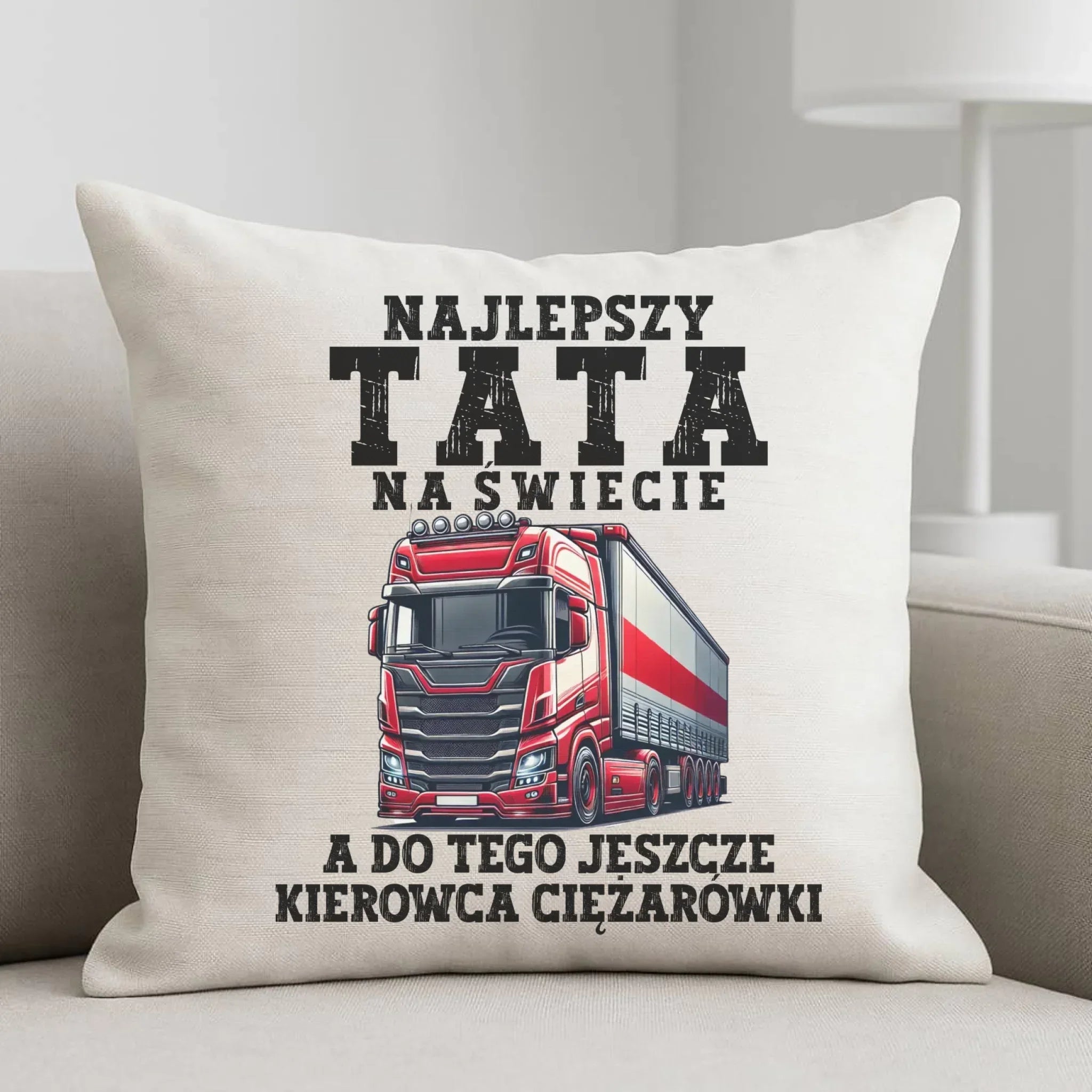 Poduszka - prezent dla taty - Najlepszy tata, a do tego kierowca ciężarówki ZKT09 - StoryCups.pl