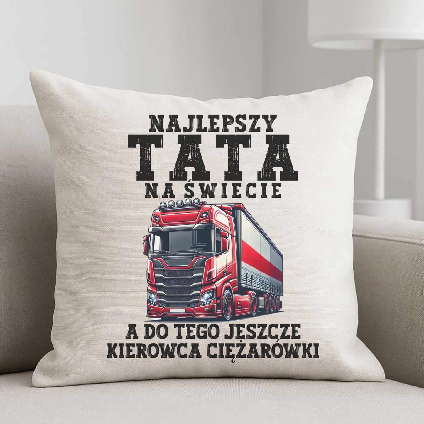 Poduszka - prezent dla taty - Najlepszy tata, a do tego kierowca ciężarówki ZKT09 - StoryCups.pl