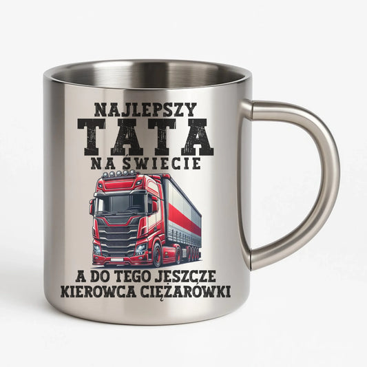 Kubek metalowy - prezent dla taty - Najlepszy tata, a do tego kierowca ciężarówki ZKT09 - StoryCups.pl