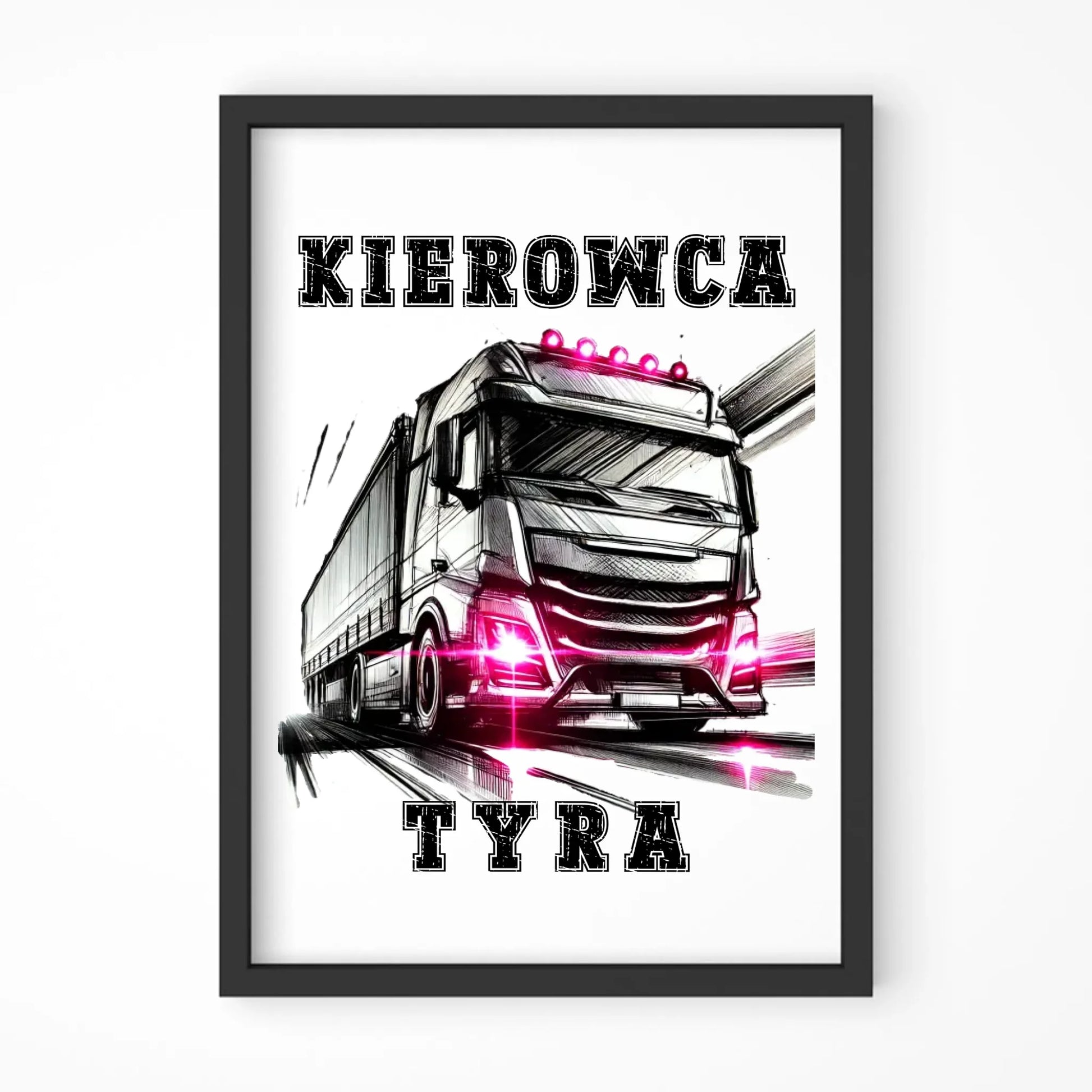 Plakat dla kierowcy ciężarówki - Kierowca tyra ZKT15 - StoryCups.pl