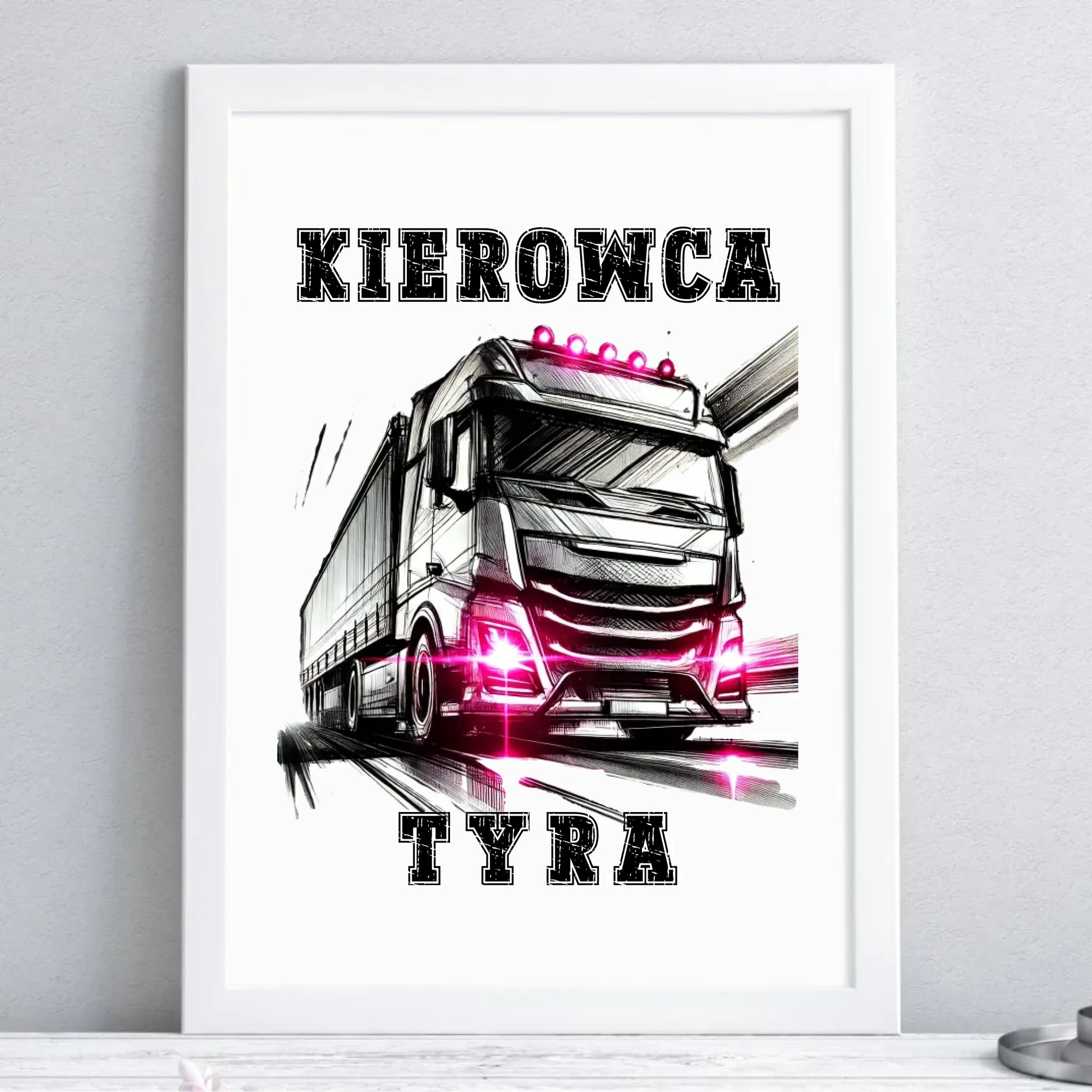 Plakat dla kierowcy ciężarówki - Kierowca tyra ZKT15 - StoryCups.pl