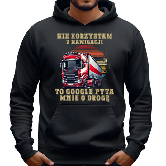 Bluza męska z kapturem - kierowca ciężarówki - Google pyta mnie o drogę ZKT10 - StoryCups.pl
