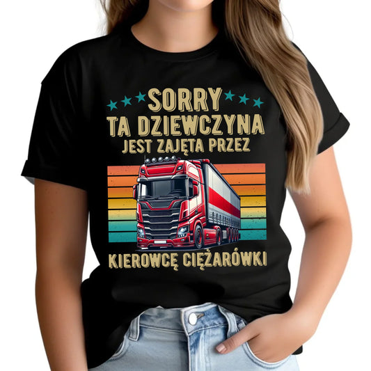 Koszulka damska - Ta dziewczyna jest zajęta przez kierowcę ciężarówki ZKT12 - StoryCups.pl