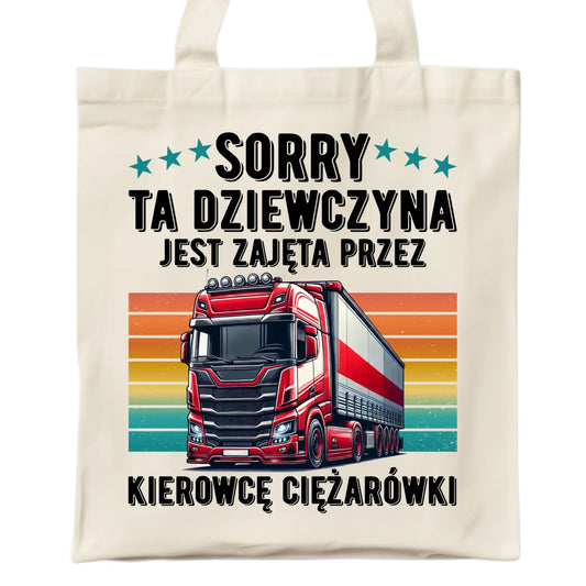 Torba - Ta dziewczyna jest zajęta przez kierowcę ciężarówki ZKT12 - StoryCups.pl