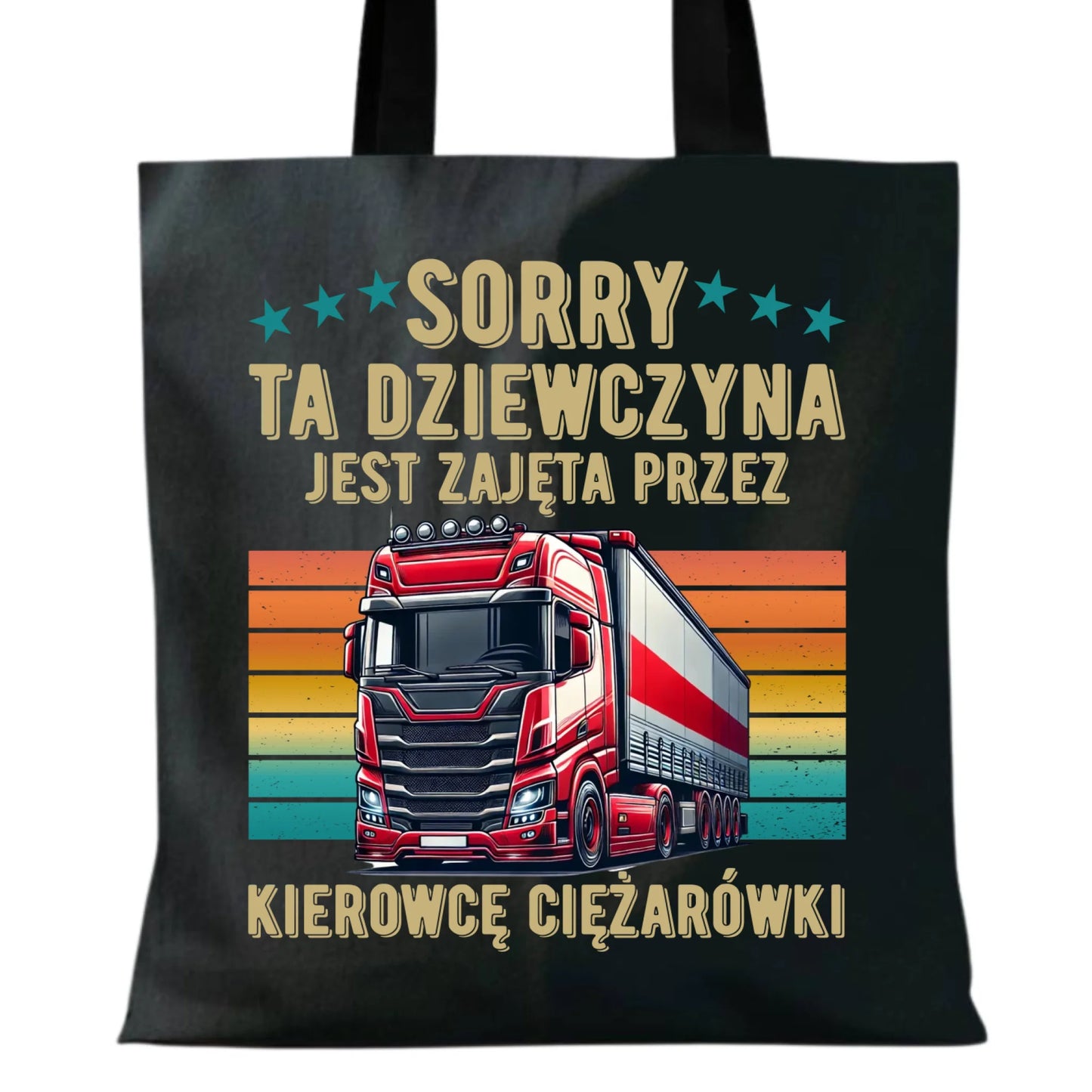 Torba - Ta dziewczyna jest zajęta przez kierowcę ciężarówki ZKT12 - StoryCups.pl