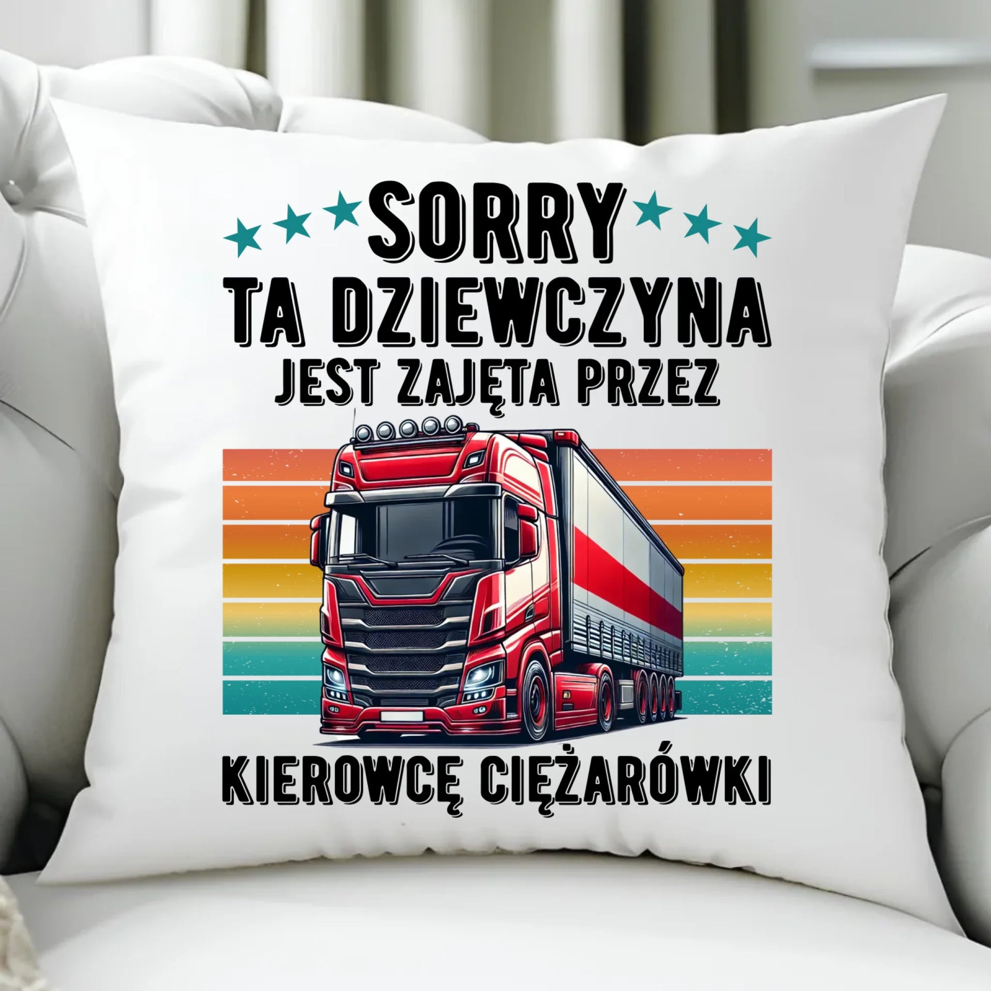 Poduszka - Ta dziewczyna jest zajęta przez kierowcę ciężarówki ZKT12 - StoryCups.pl