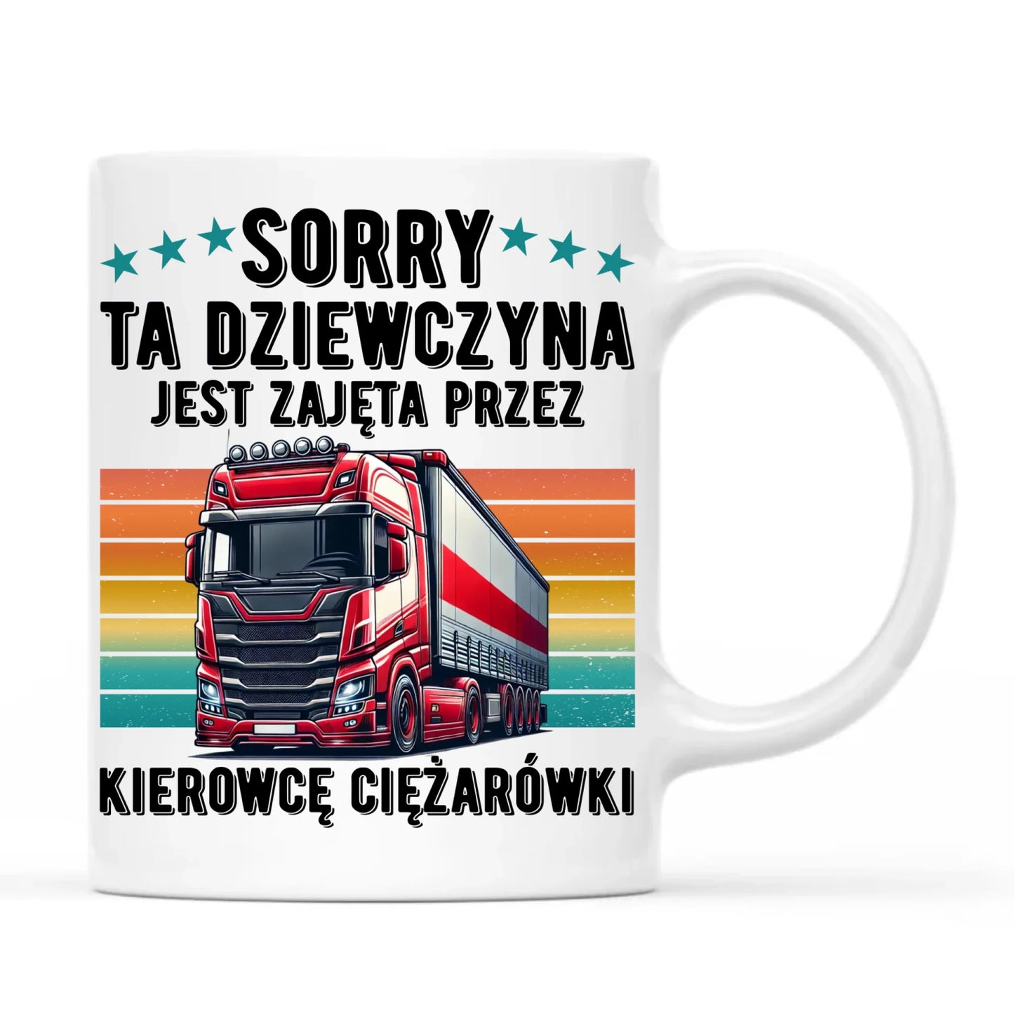 Kubek - Ta dziewczyna jest zajęta przez kierowcę ciężarówki ZKT12 - StoryCups.pl