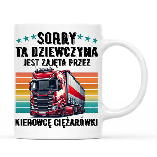 Kubek - Ta dziewczyna jest zajęta przez kierowcę ciężarówki ZKT12 - StoryCups.pl